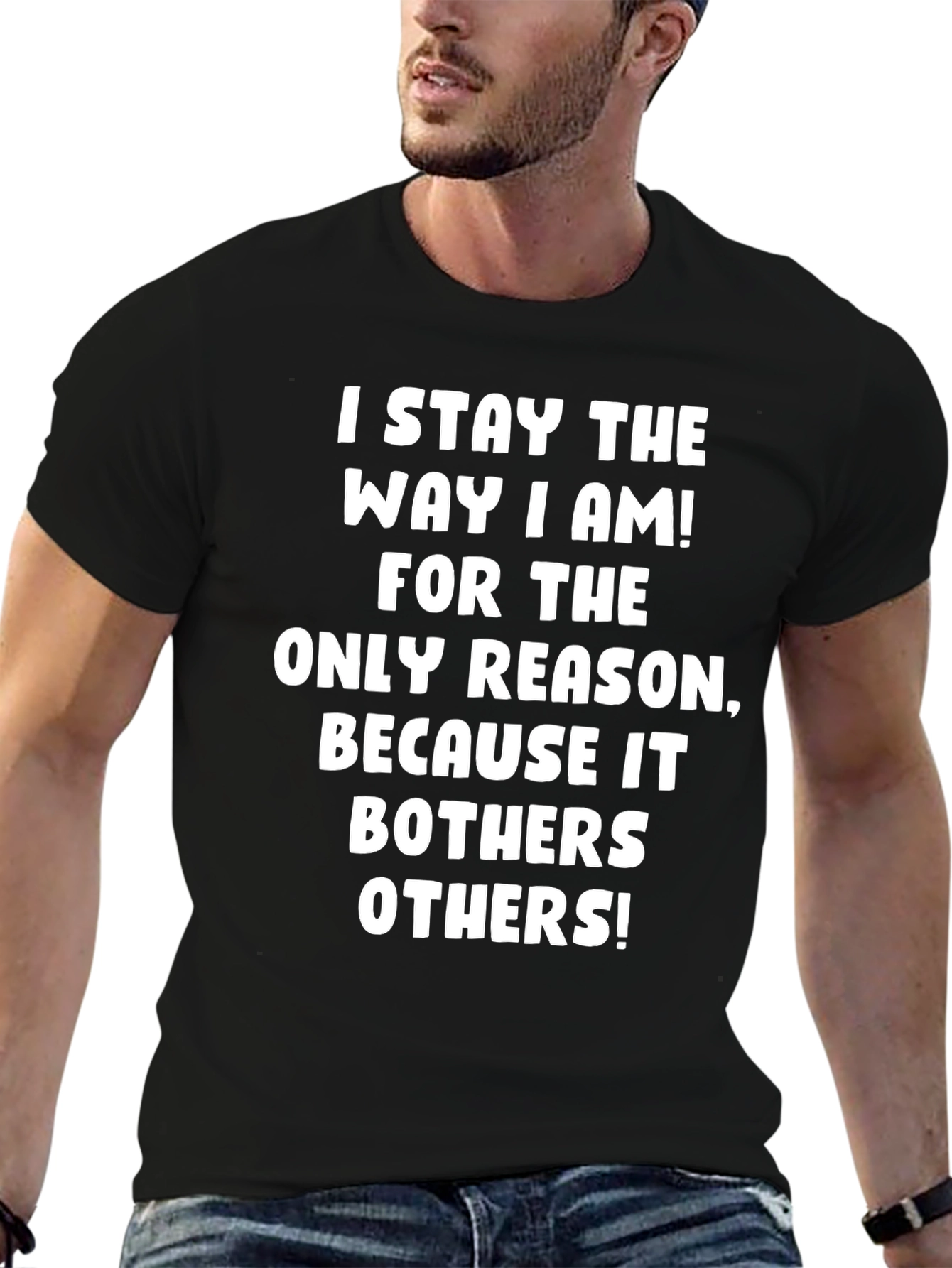 Black I Stay the Way I Am Graphic T-Shirt view 6