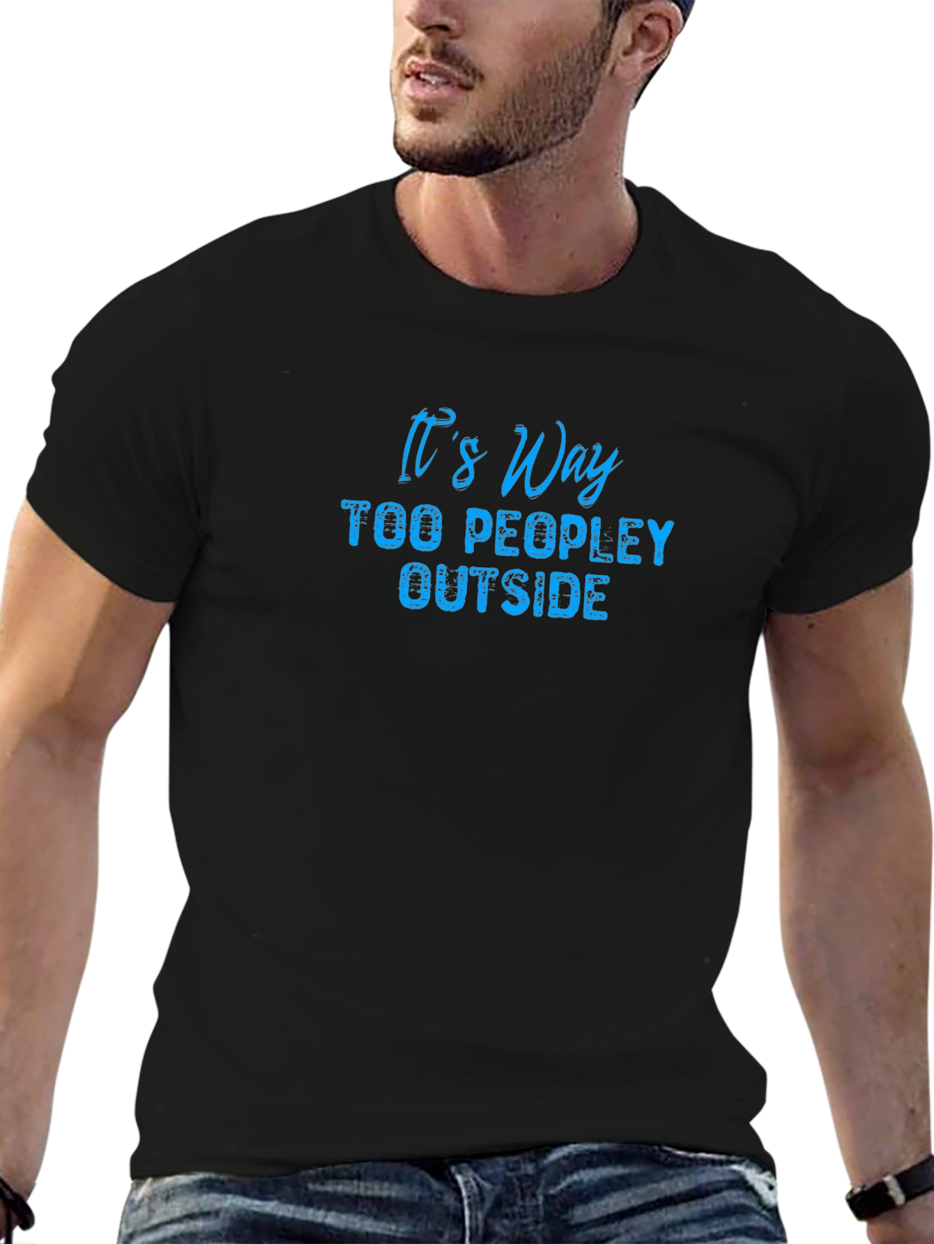 Black It's Way Too Peopley Outside T-Shirt view 6