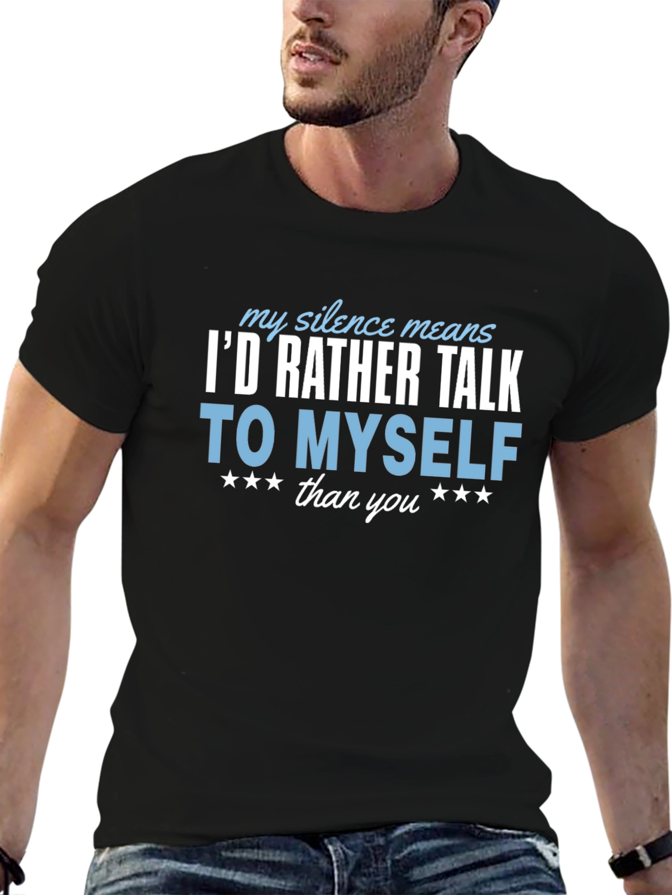 Black I'd Rather Talk to Myself Funny T-Shirt view 6