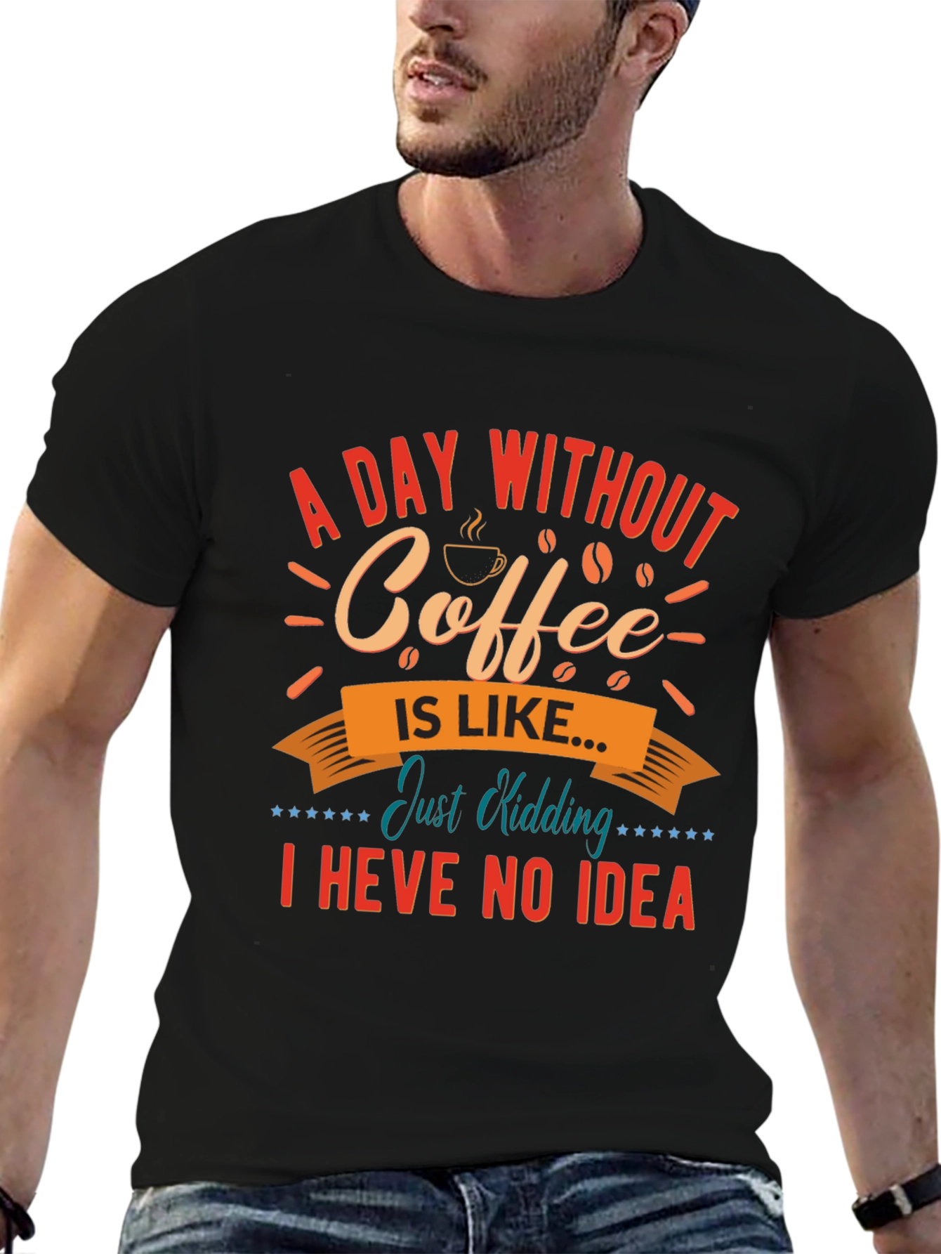 Black Funny Coffee T-Shirt: A Day Without Coffee view 6
