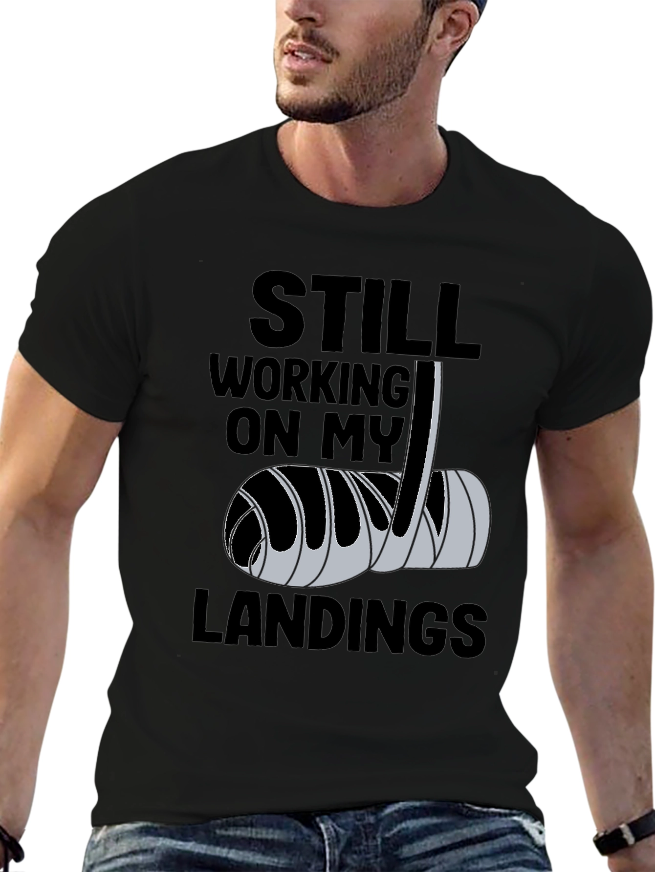 Black Still Working on My Landings - Funny Broken Bone T-Shirt view 6