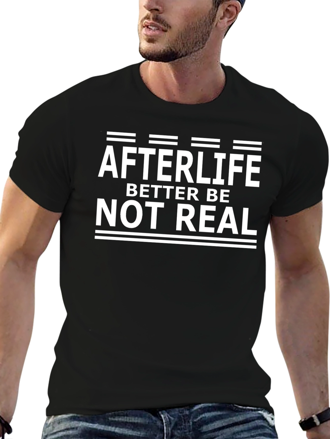 Black Afterlife Better Be Not Real Graphic T-Shirt view 6
