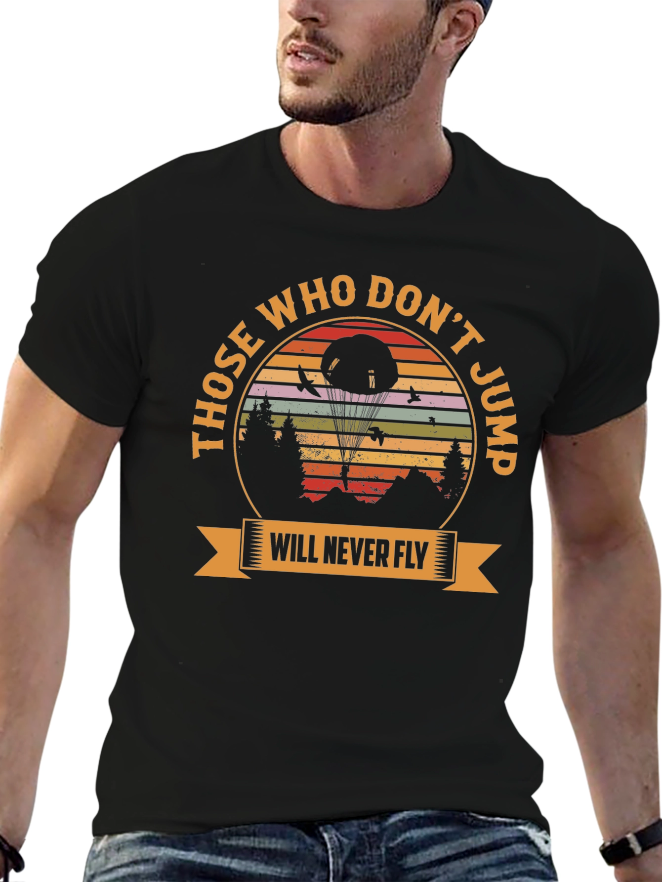 Black Those Who Don't Jump Will Never Fly T-Shirt view 6