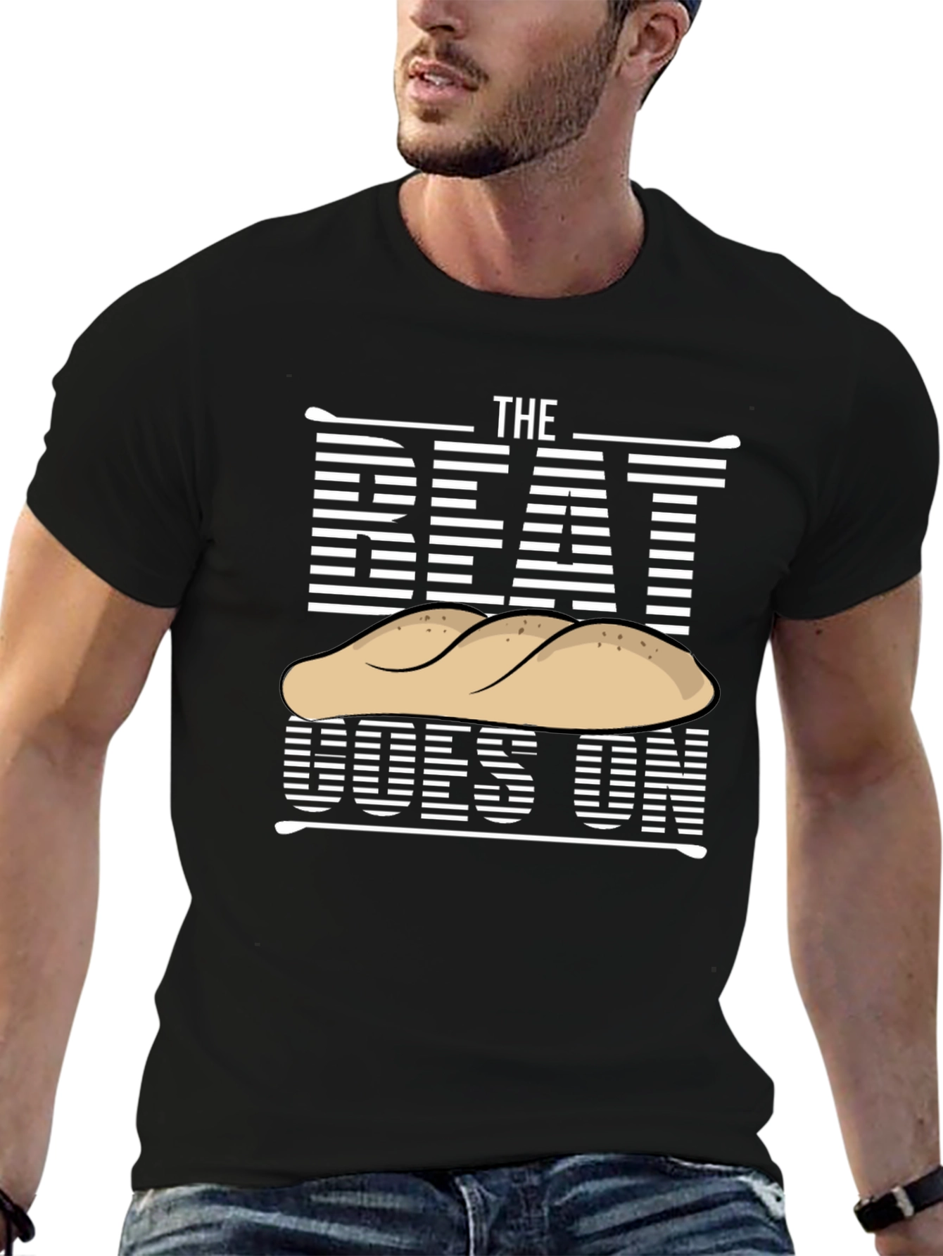 Black The Beat Goes On T-Shirt - Funny Bread Drummer Tee view 6