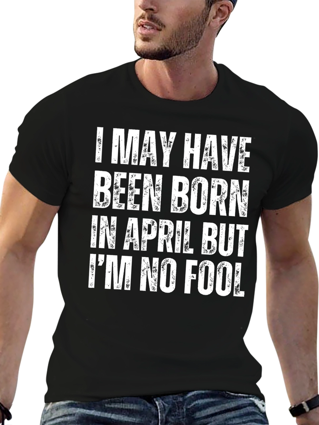 Black Funny April Birthday T-Shirt: I'm No Fool view 6