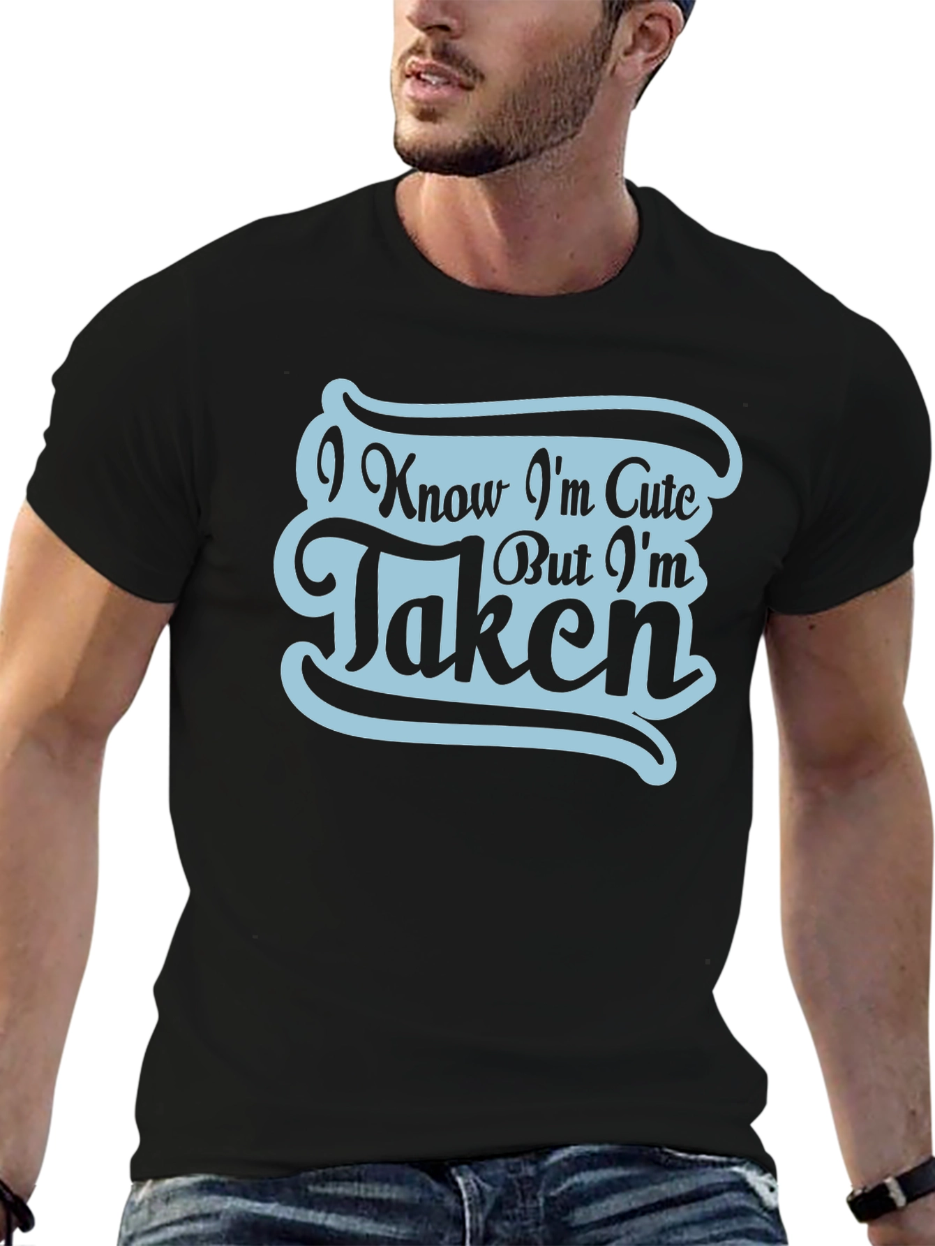 Black I Know I'm Cute But I'm Taken Graphic T-Shirt view 6