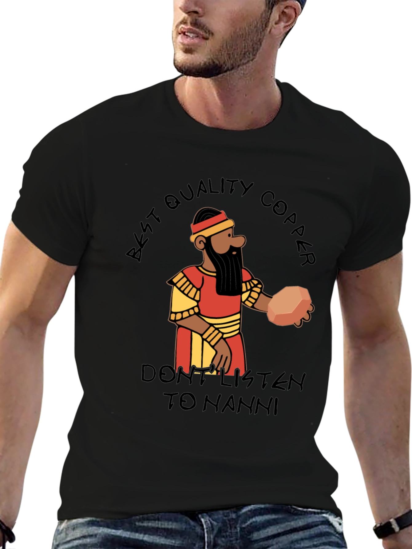 Black Best Quality Copper T-Shirt - Don't Listen to Nanni!  view 6