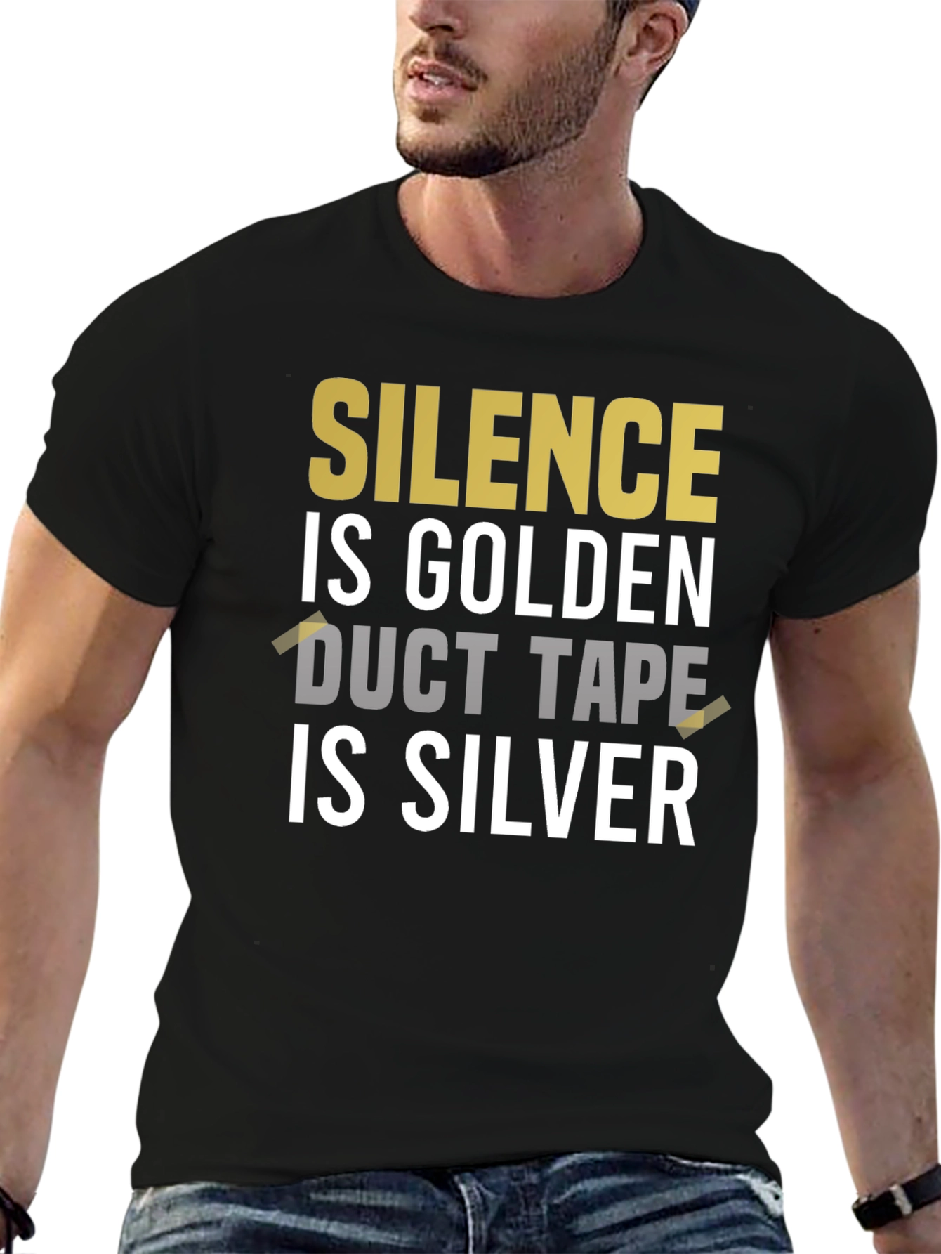 Black Silence is Golden Duct Tape is Silver Graphic Tee view 6