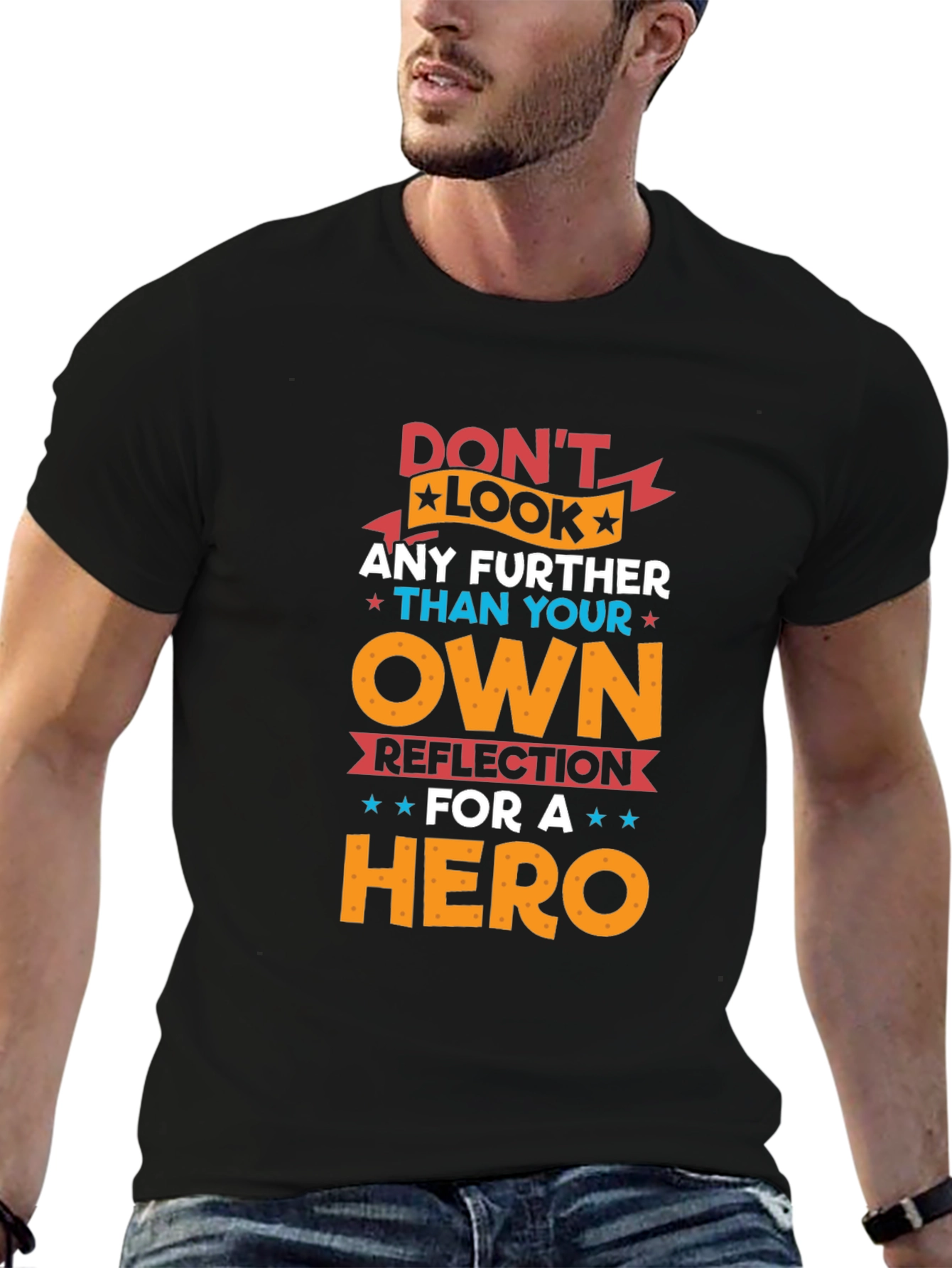 Black Don't Look Any Further T-Shirt - Hero Reflection Design view 6