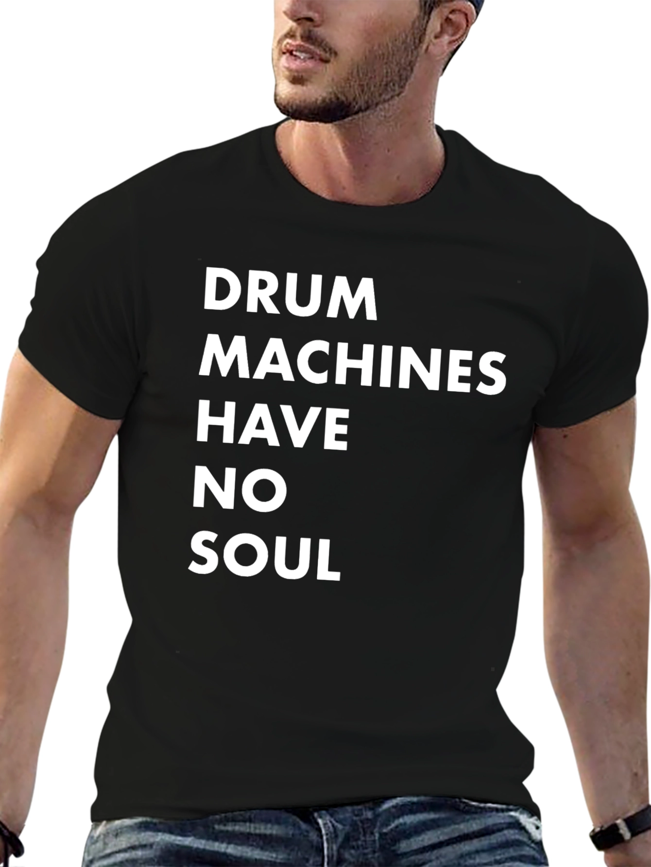 Black Drum Machines Have No Soul T-Shirt view 6