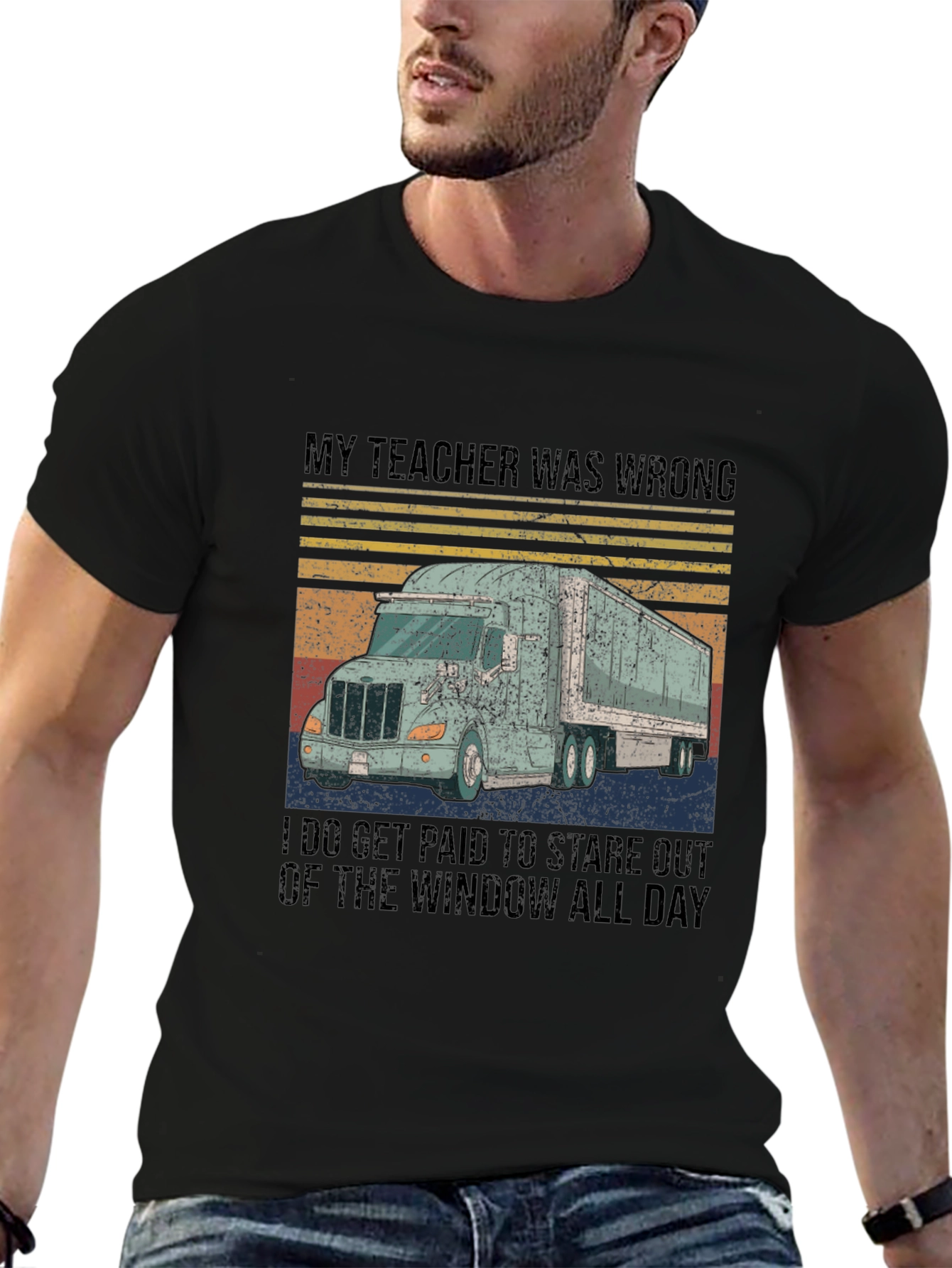 Funny Trucker T-Shirt: My Teacher Was Wrong - 6