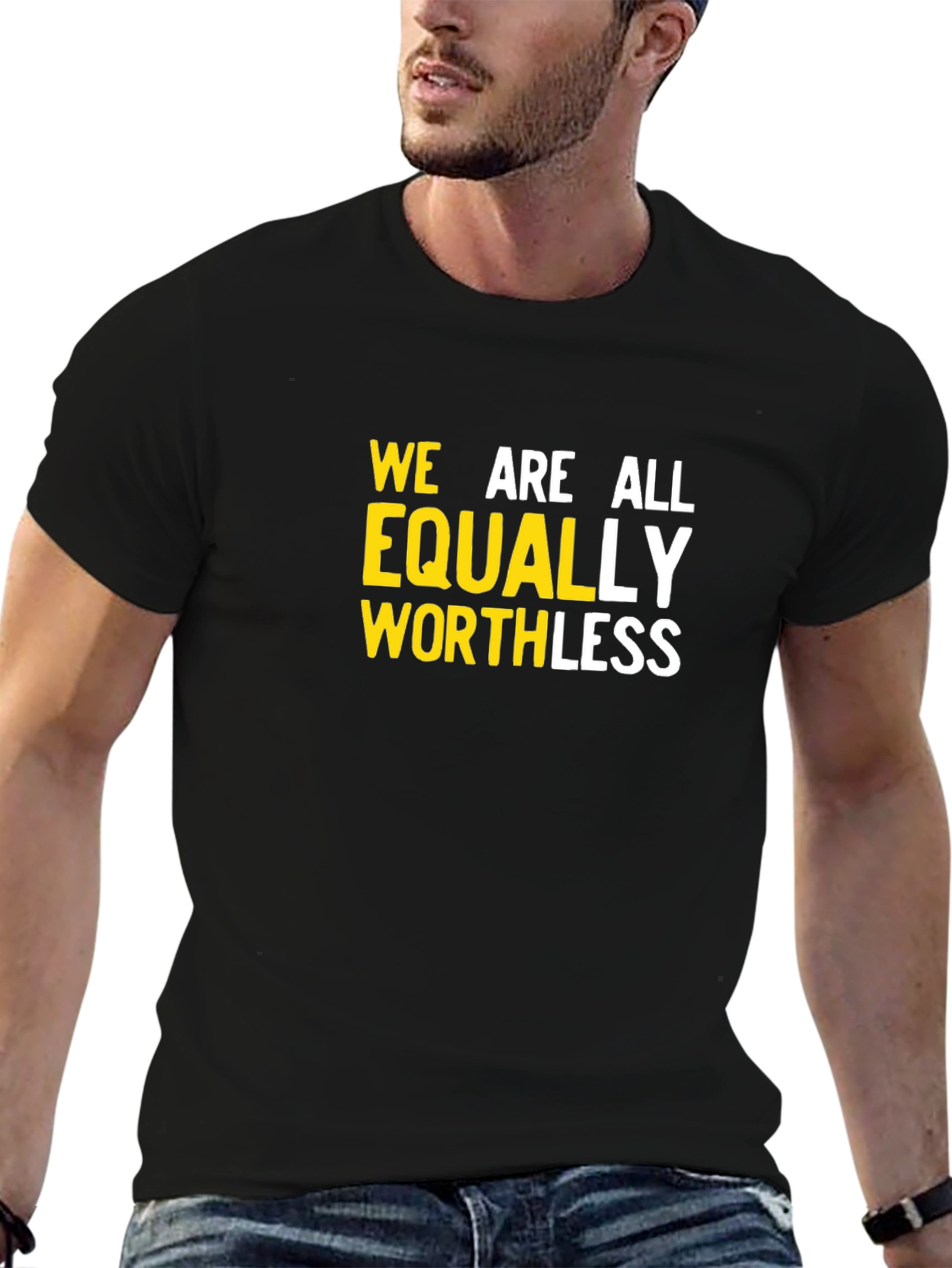 Black We Are All Equally Worthless Graphic Tee view 6