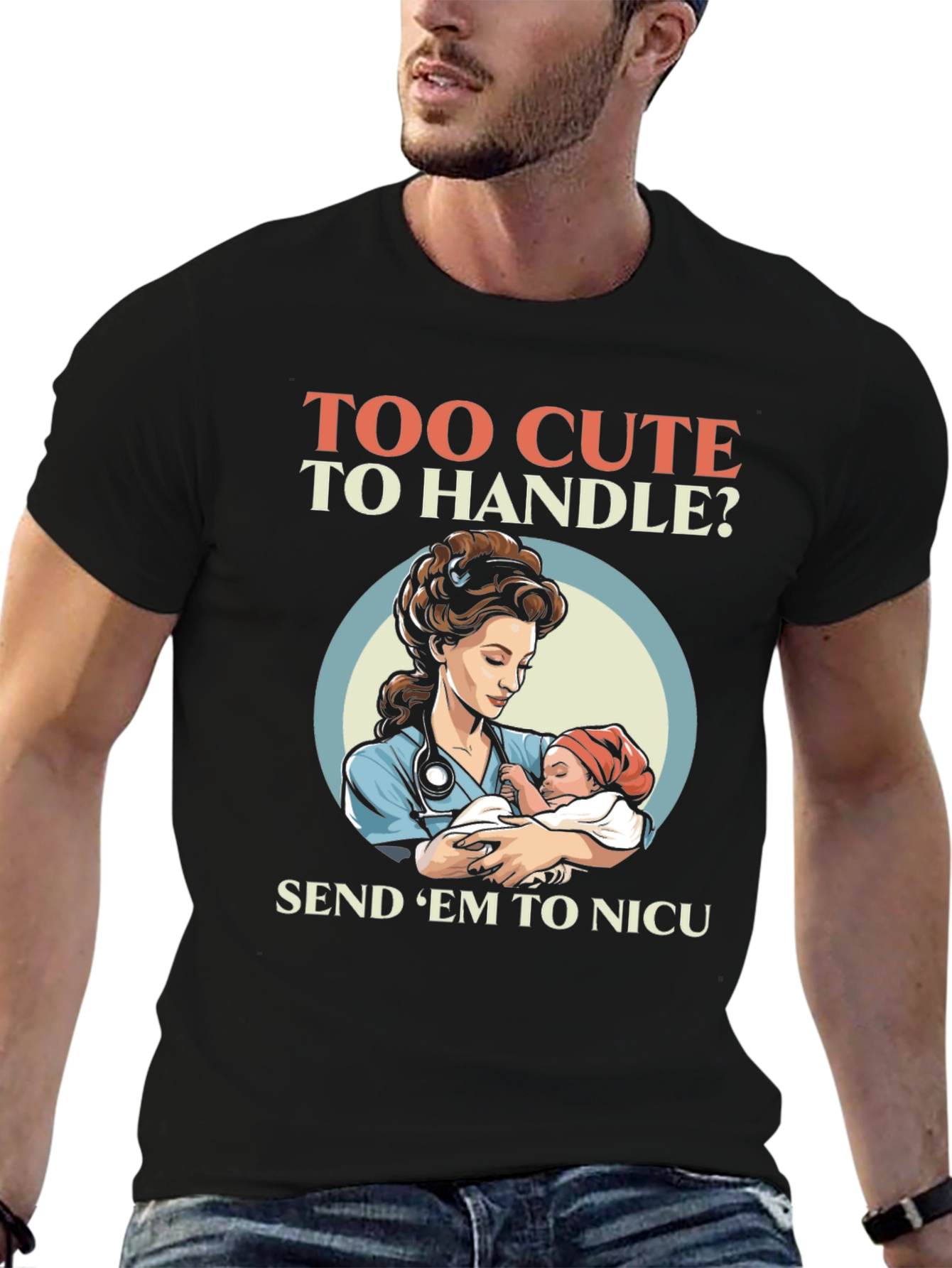 Too Cute To Handle NICU Nurse T-Shirt - 6