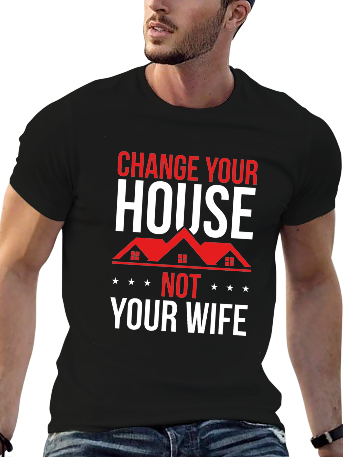 Black Change Your House Not Your Wife Graphic Tee view 6