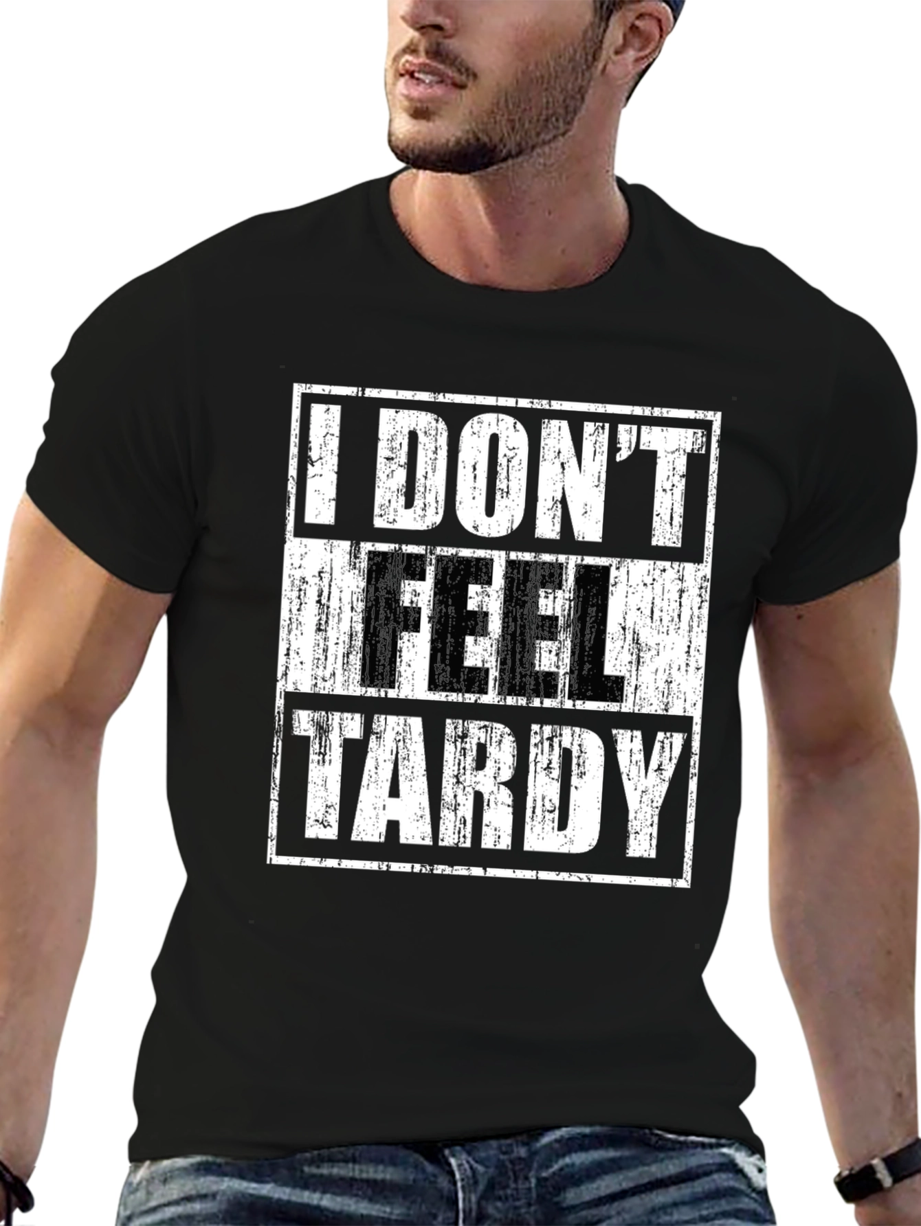 Black I DON'T FEEL TARDY Graphic T-Shirt view 6