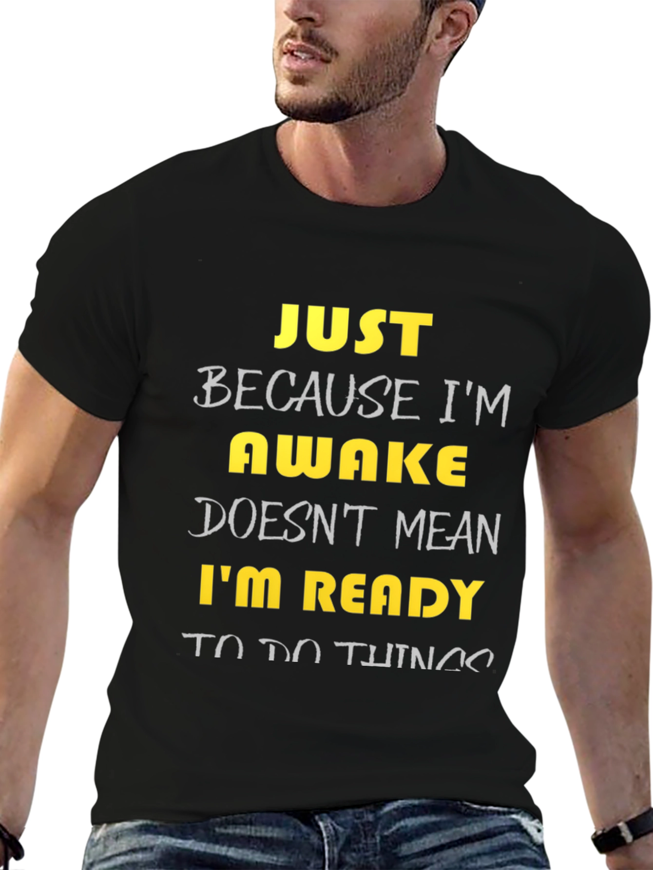 Black Funny Awake T-Shirt - Just Because I'm Awake view 6