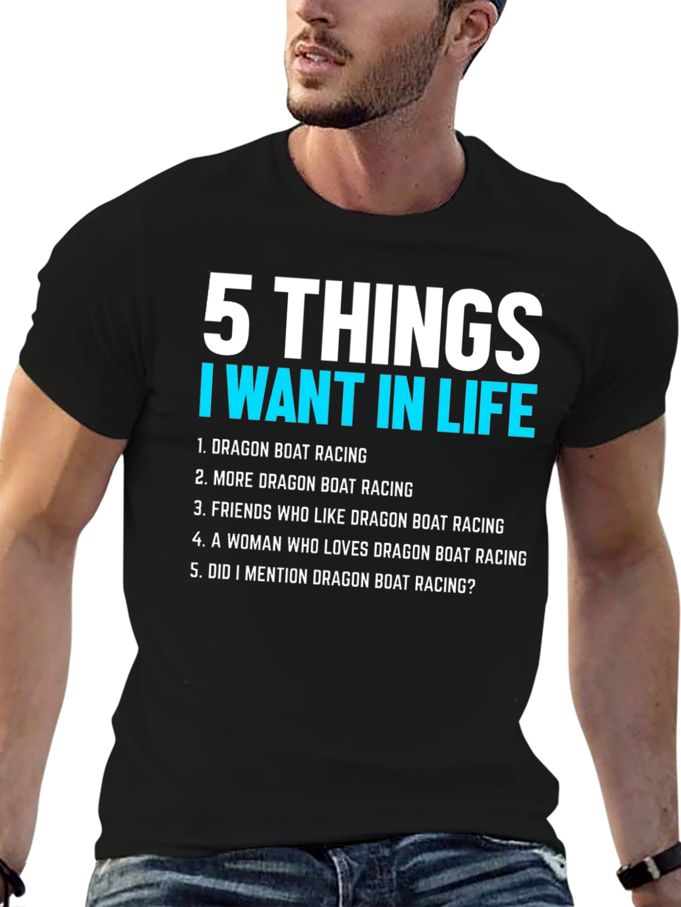 Black Dragon Boat Racing T-Shirt: 5 Things I Want In Life view 6