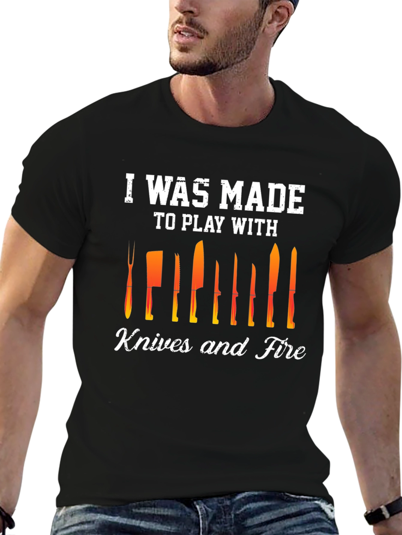 Black I Was Made To Play With Knives and Fire T-Shirt view 6