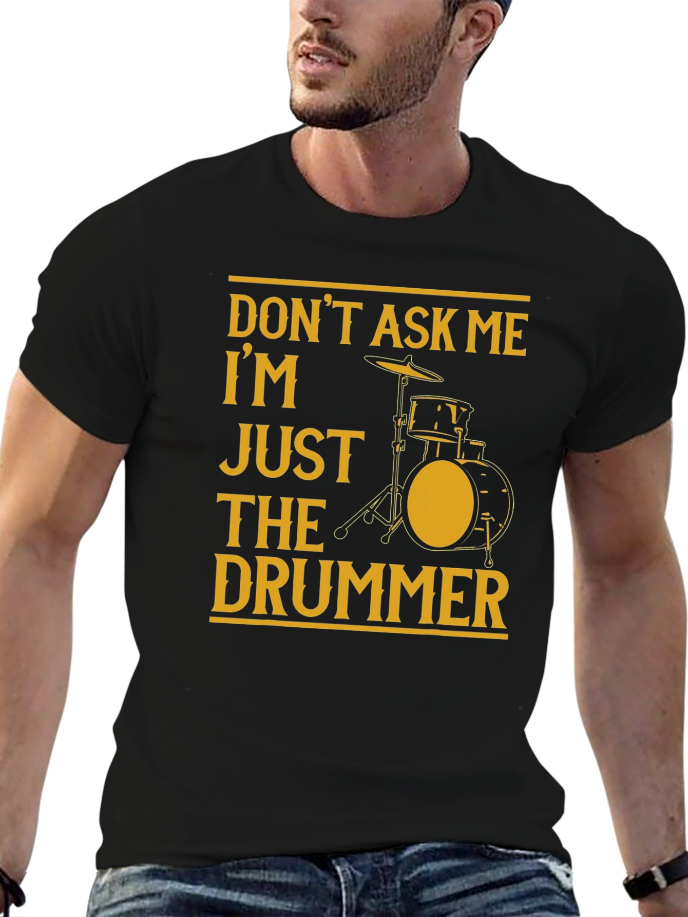 Black Don't Ask Me, I'm Just The Drummer Black T-Shirt view 6