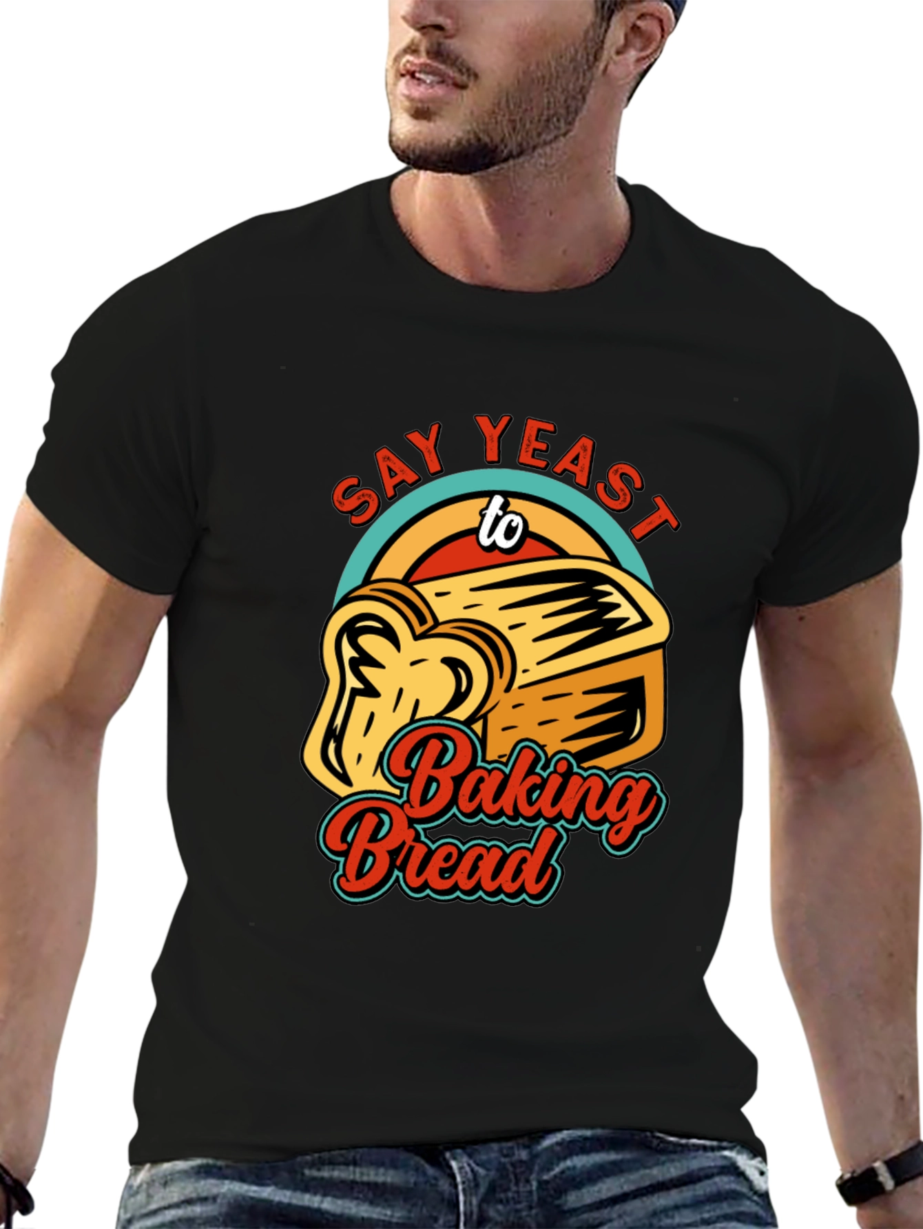Black Say Yeast To Baking Bread T-Shirt view 6