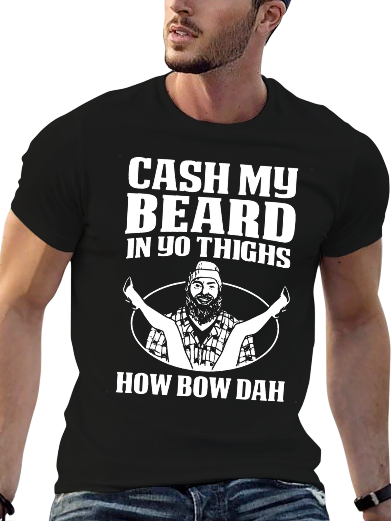 Black Cash My Beard In Yo Thighs T-Shirt view 6