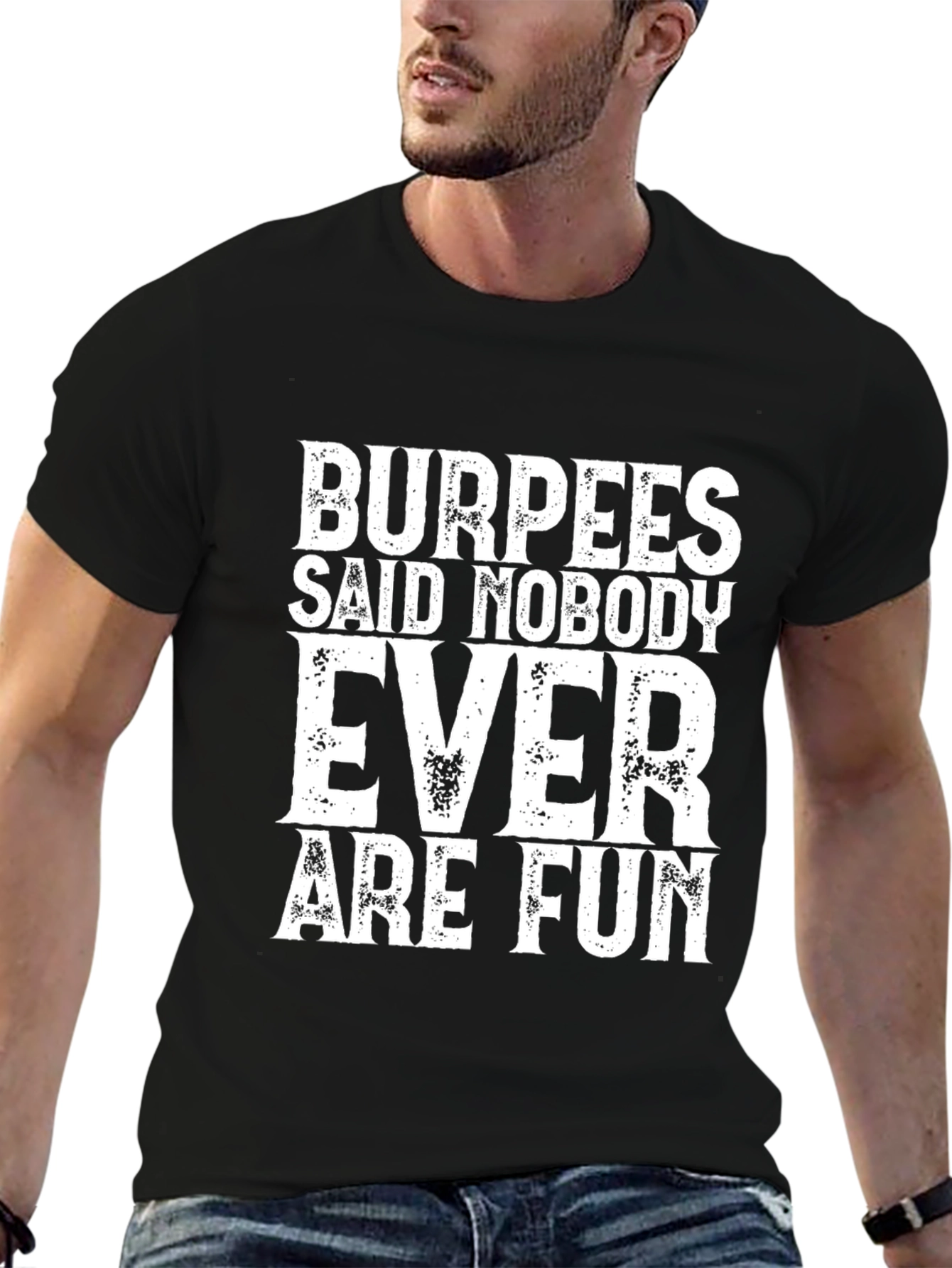 Black Burpees Said Nobody Ever Are Fun Black Tee view 6
