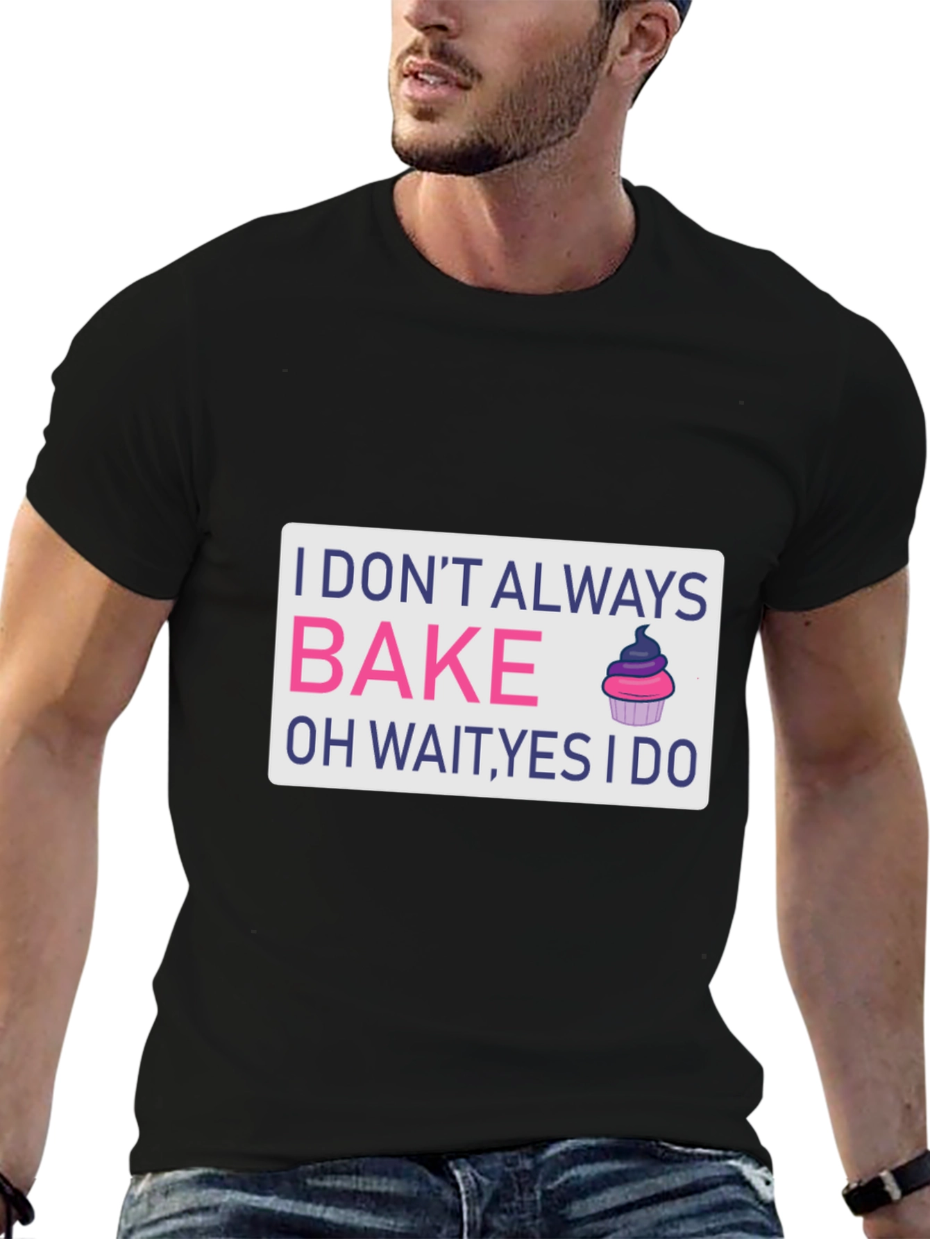 Black I Don't Always Bake T-Shirt - Funny Baker Tee view 6