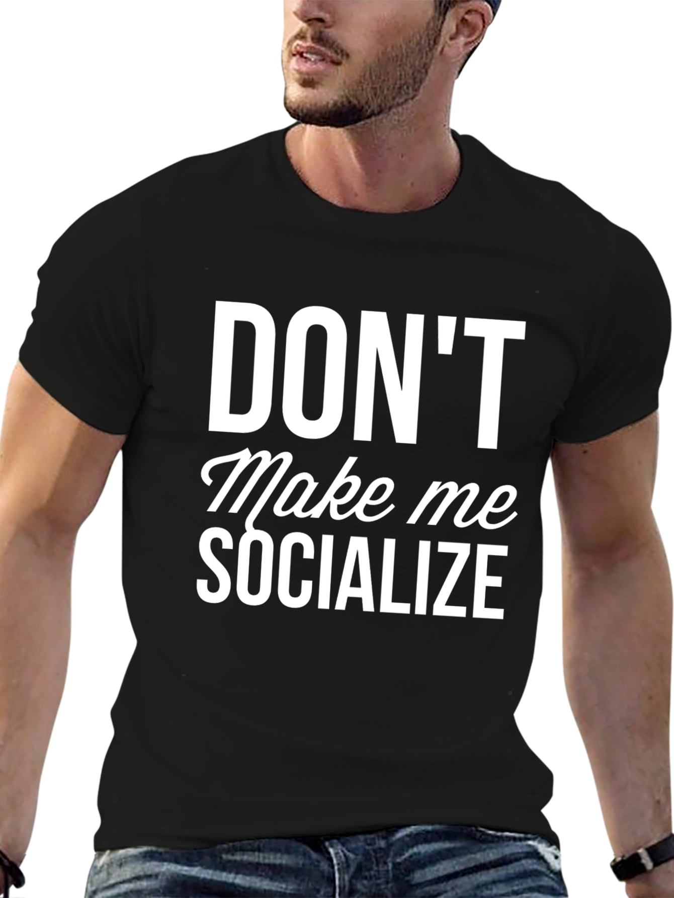 Black Don't Make Me Socialize Funny Graphic T-Shirt view 6