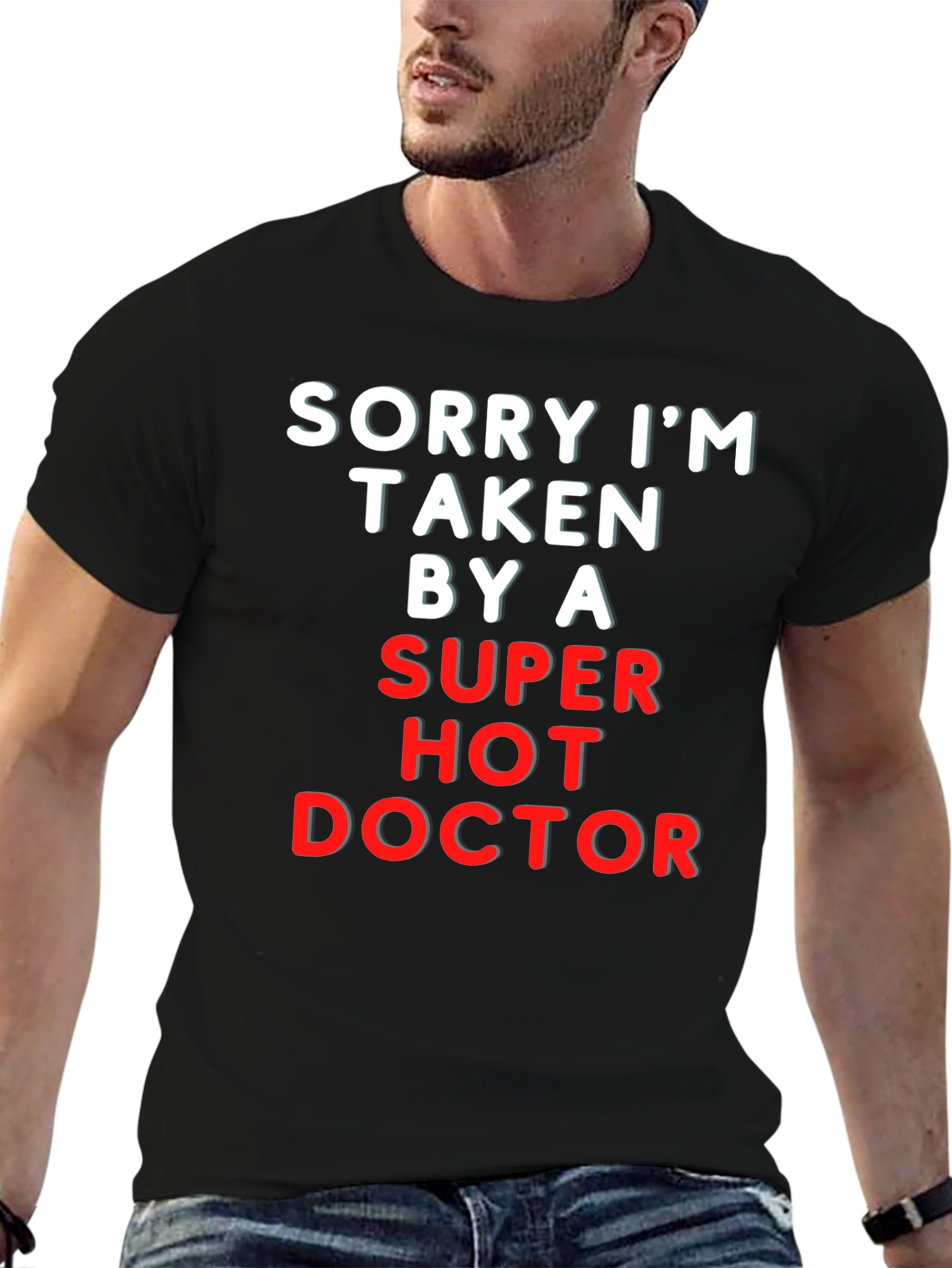 Black Sorry I'm Taken By A Super Hot Doctor Tee view 6