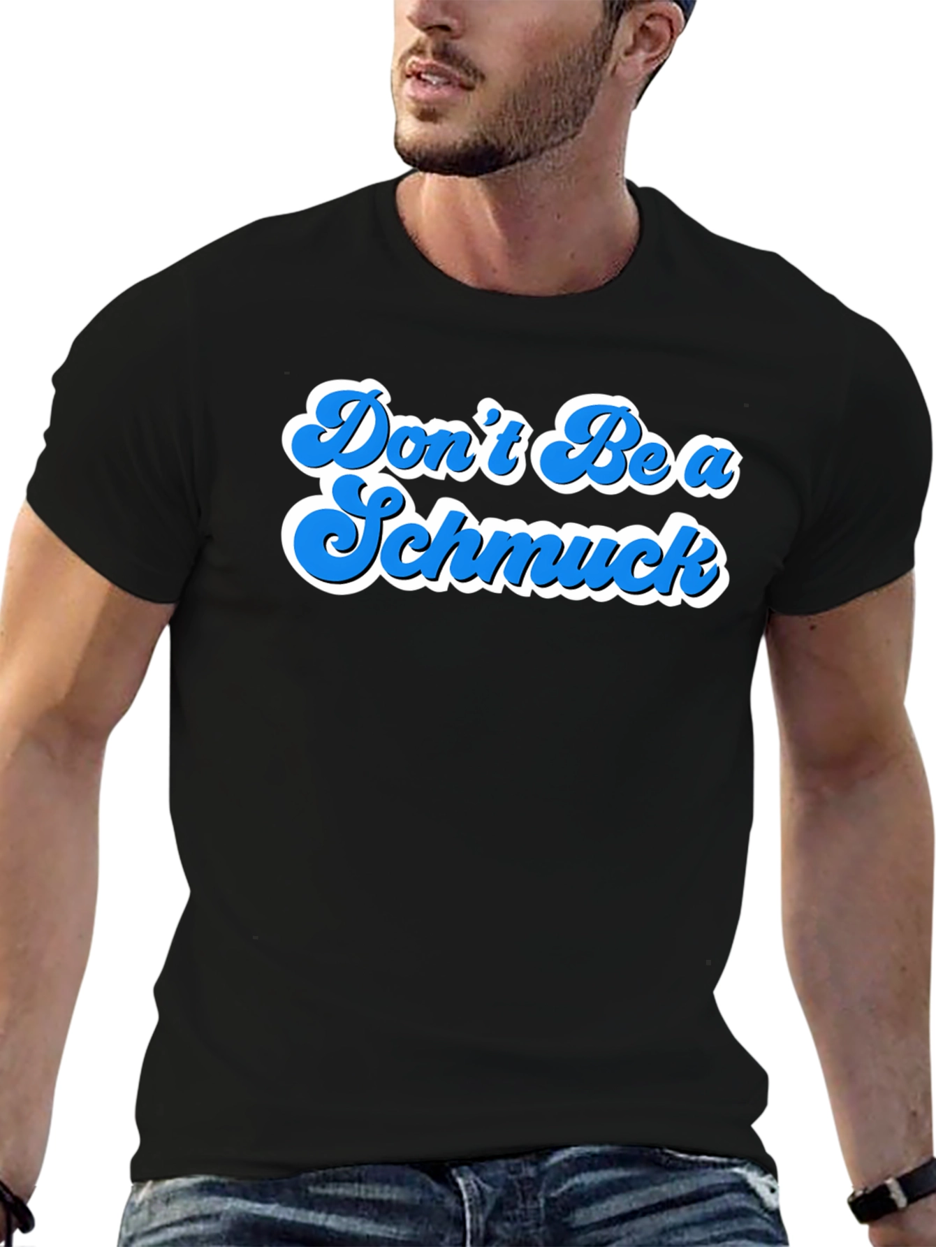 Black Don't Be A Schmuck Graphic T-Shirt view 6