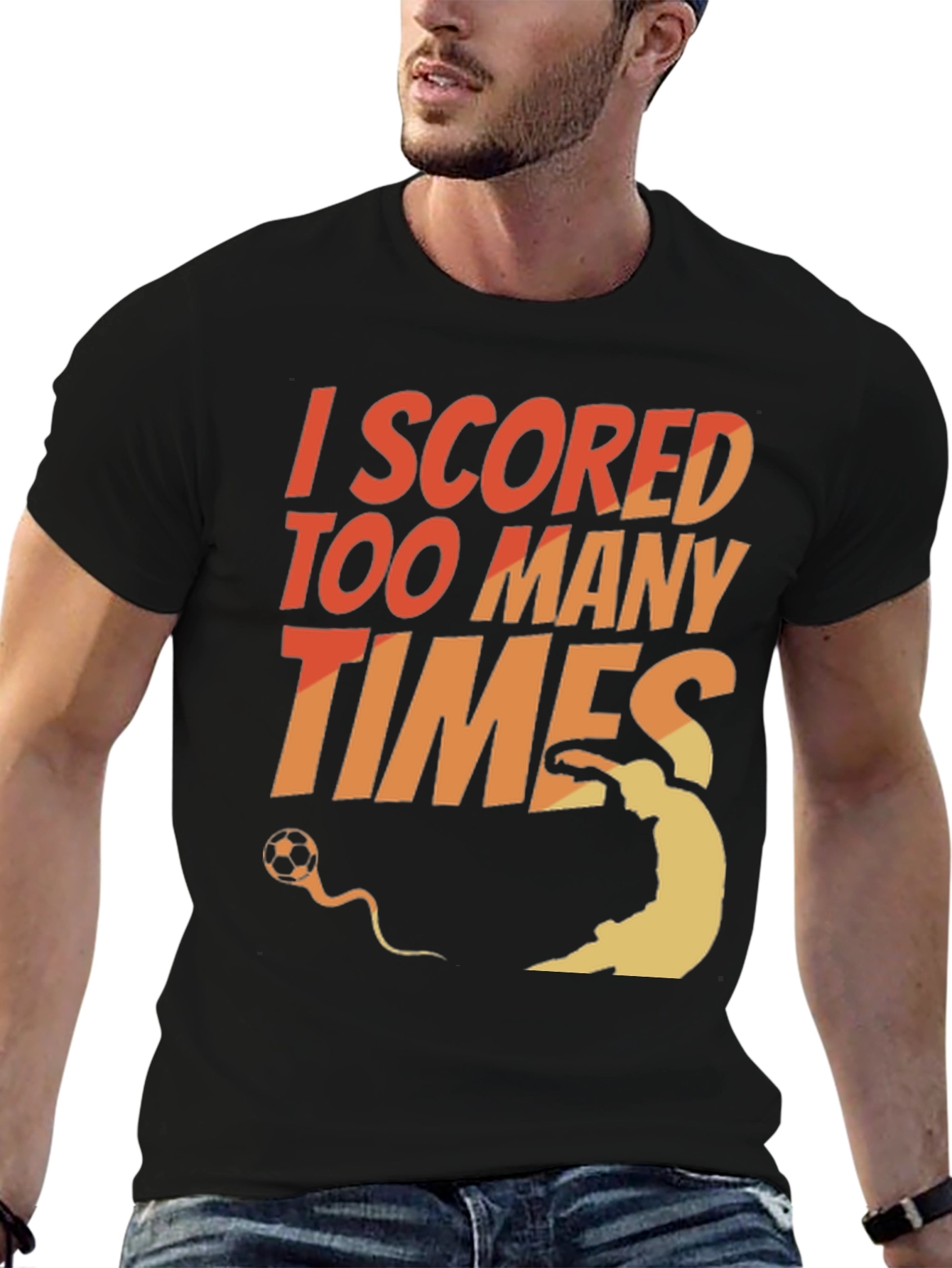 Black I Scored Too Many Times Soccer T-Shirt view 6