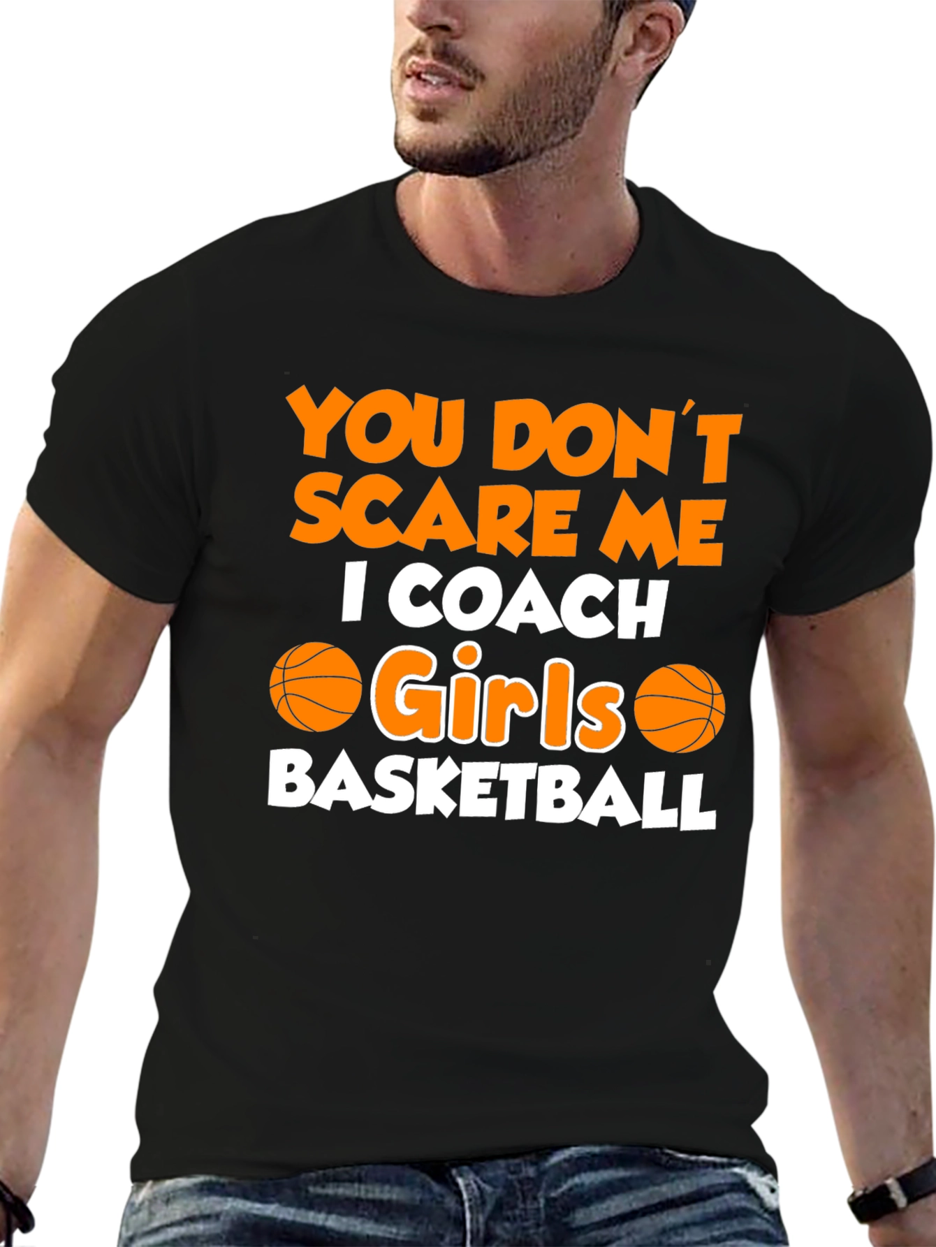 Black You Don't Scare Me, I Coach Girls Basketball T-Shirt view 6
