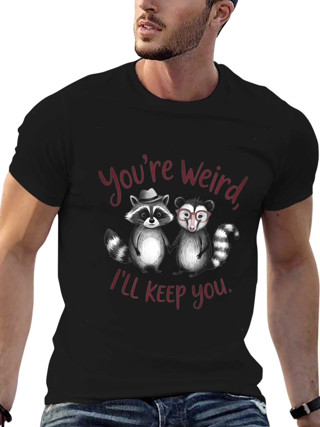 Black Funny Raccoon Graphic Tee - "You're Weird, I'll Keep You" view 6