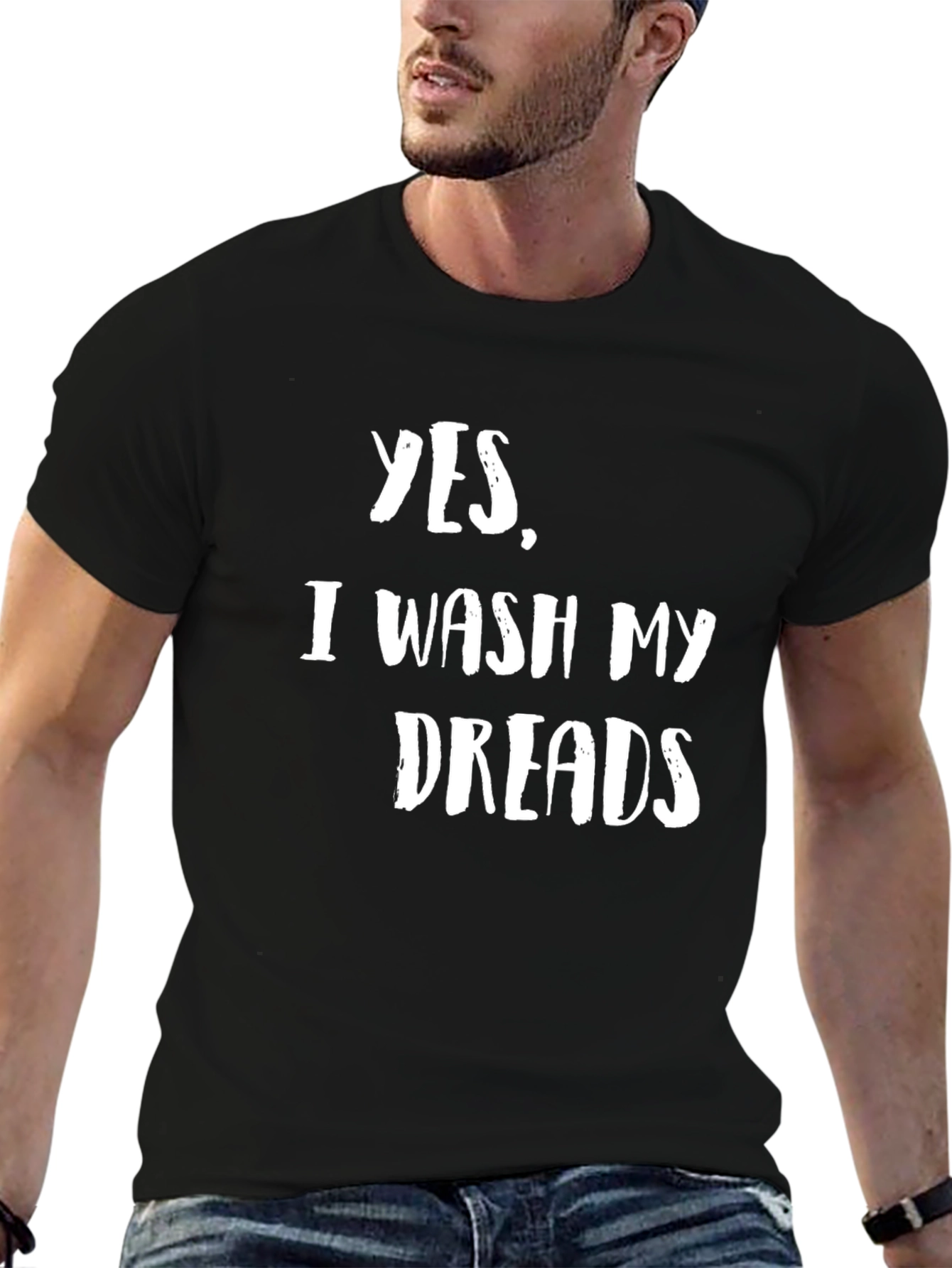 Black Yes, I Wash My Dreads T-Shirt view 6