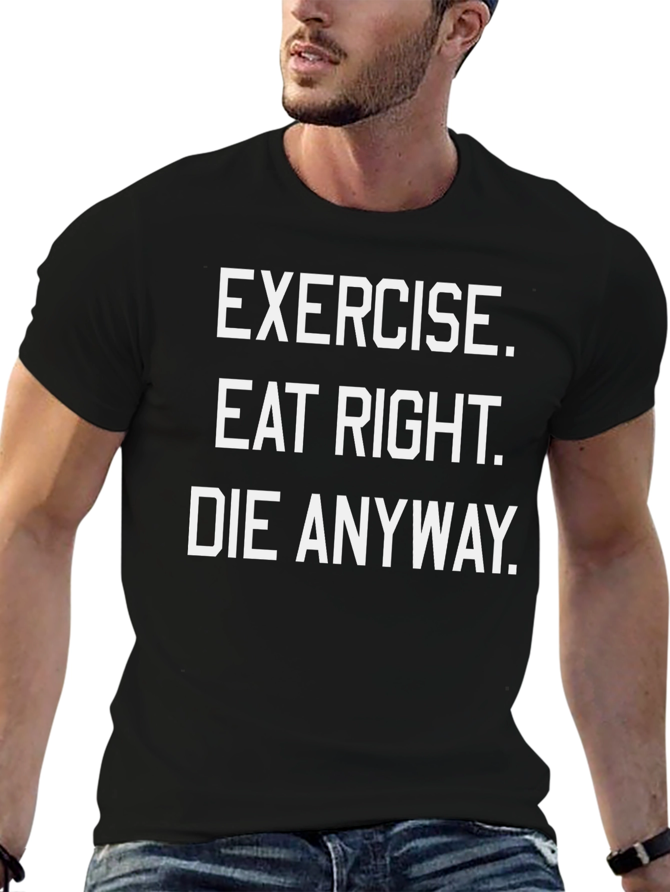 Black Exercise Eat Right Die Anyway Funny Graphic T-Shirt view 6