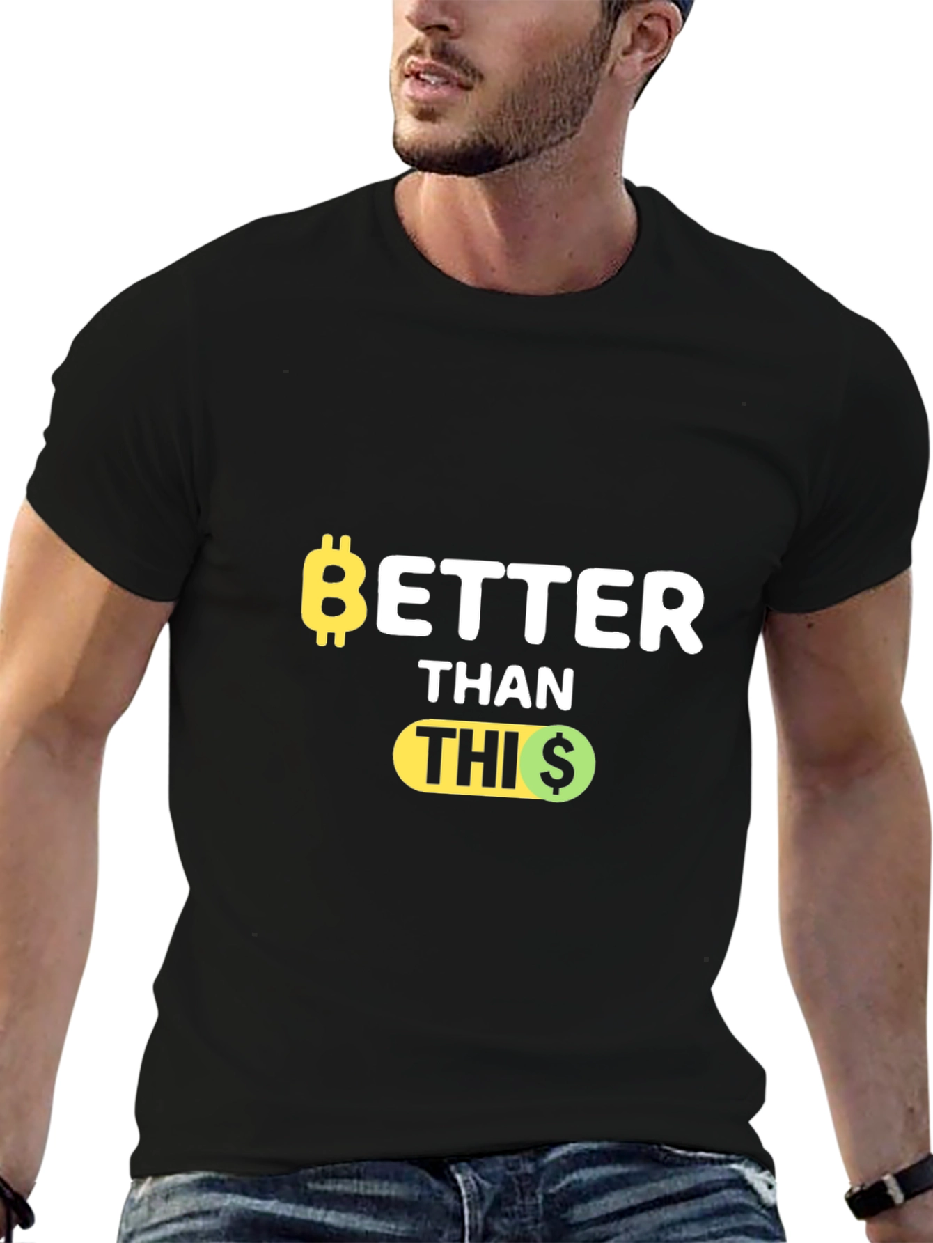 Black Bitcoin Better Than This Funny Crypto T-Shirt view 6
