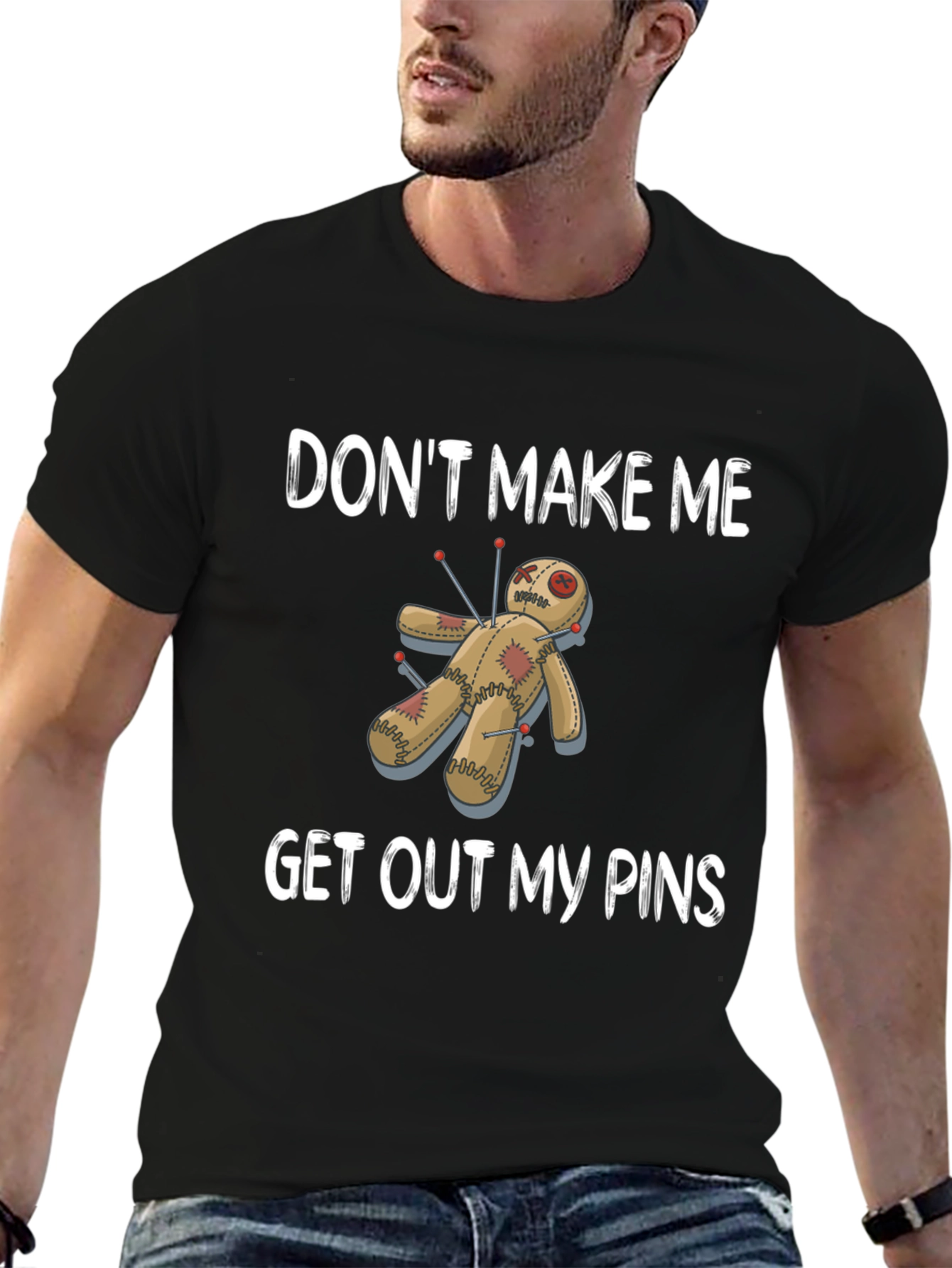 Black Don't Make Me Get Out My Pins Voodoo Doll T-Shirt view 6