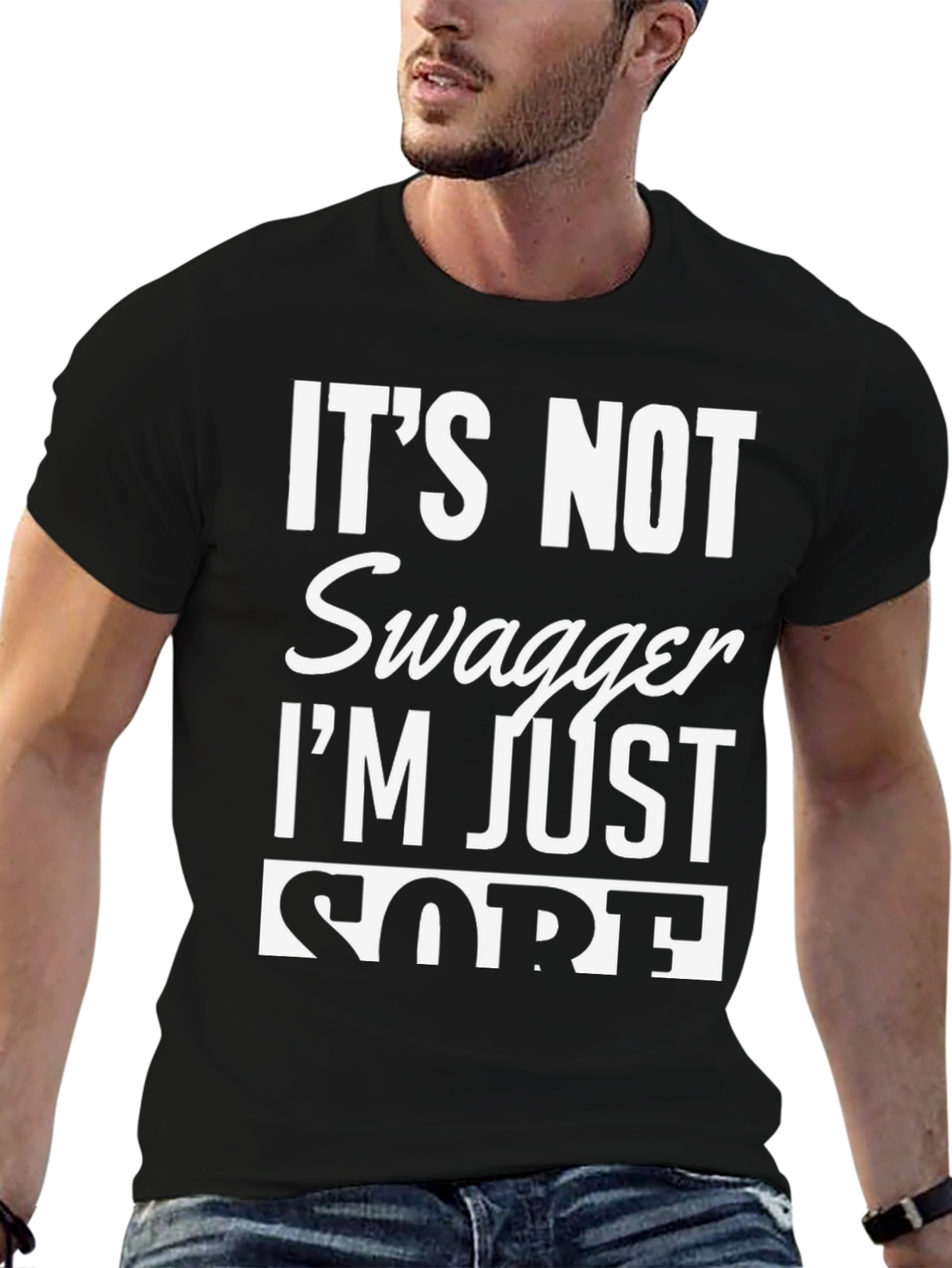 Black Funny "It's Not Swagger I'm Just Sore" Black T-Shirt view 6