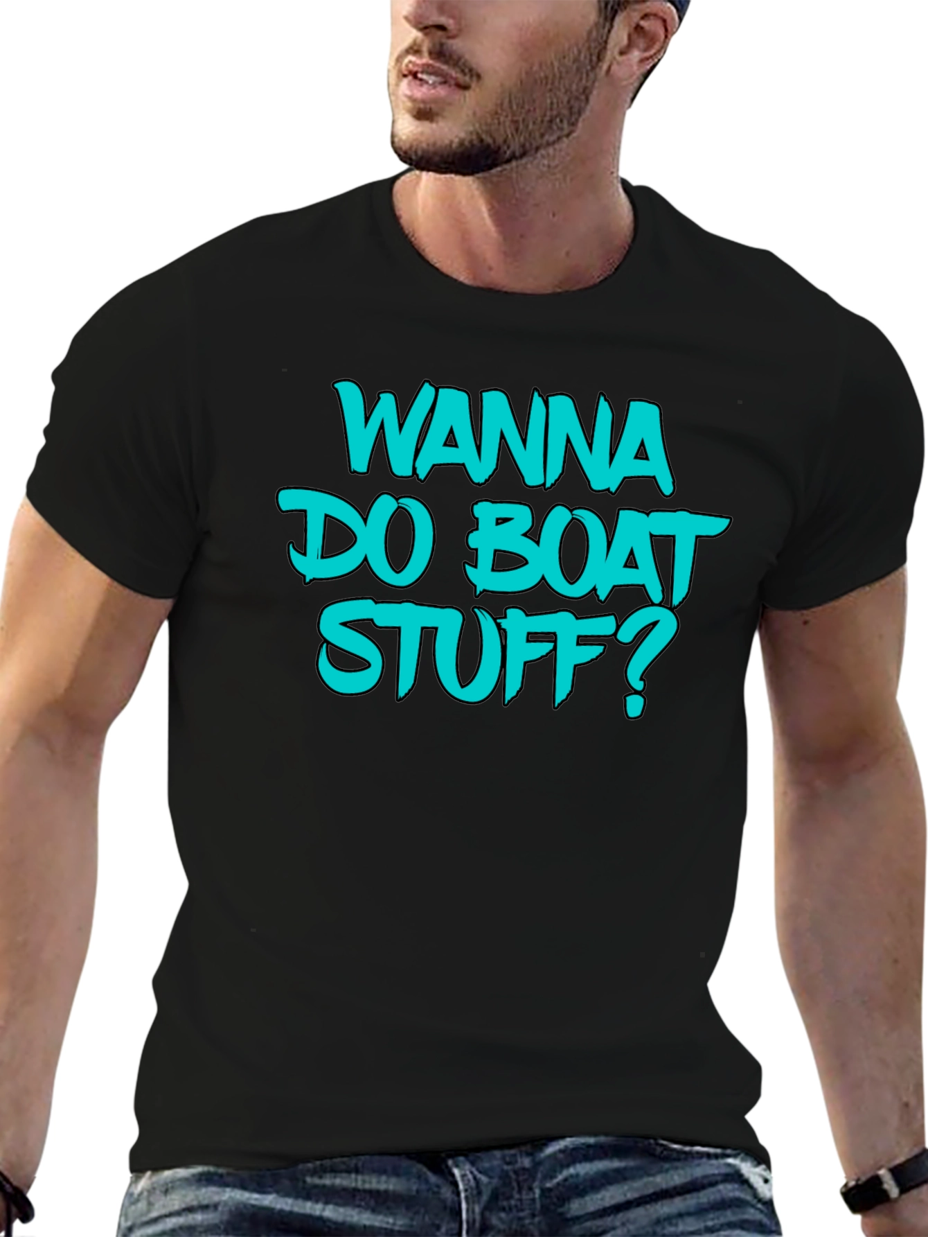 Black Wanna Do Boat Stuff? Graphic Tee - Boating T-Shirt view 6