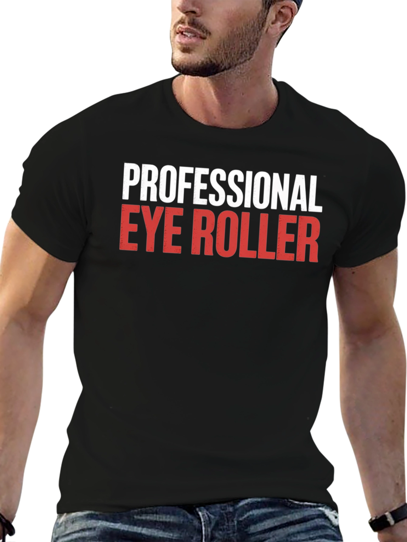 Black Professional Eye Roller Sarcastic Humor T-Shirt view 6