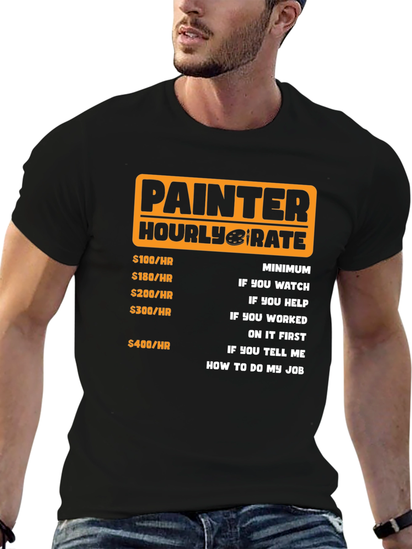 Black Painter Hourly Rate Funny Graphic Tee view 6