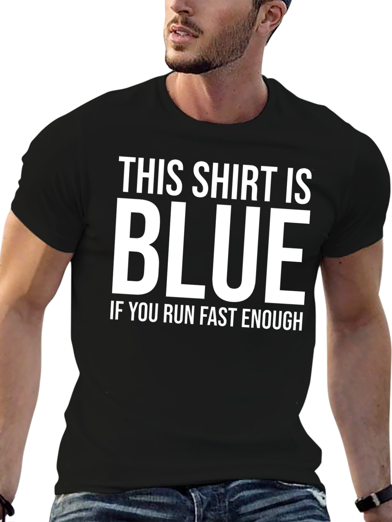 Black Funny Black T-Shirt: This Shirt is Blue If You Run Fast Enough view 6