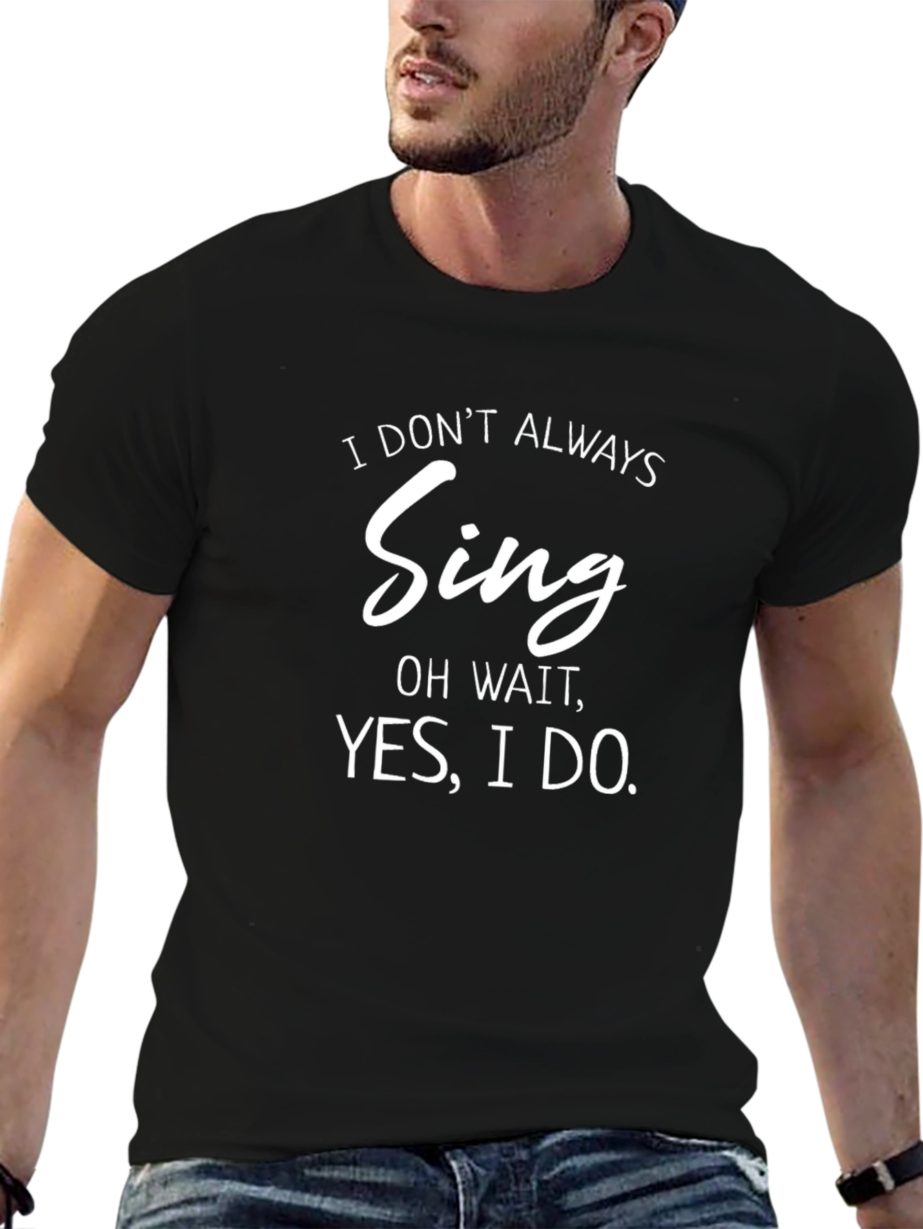 Black Funny Singer T-Shirt - "I Don't Always Sing" view 6
