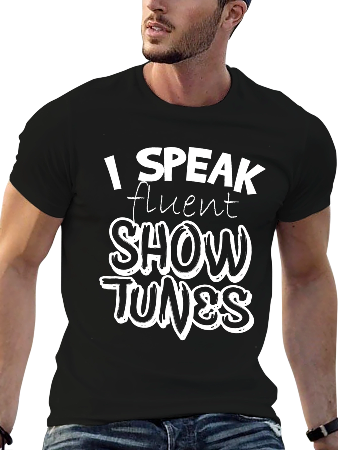 Black I Speak Fluent Show Tunes Black T-Shirt view 6