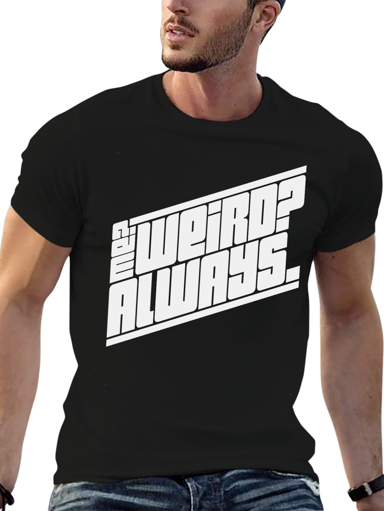 Black Always Weird? Black Graphic Tee for Casual Style view 6
