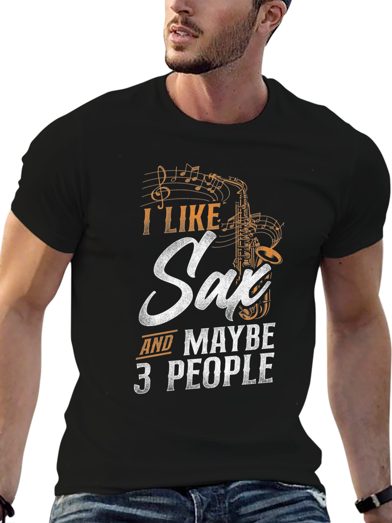 Black I Like Saxophone & Maybe 3 People - Funny Musician T-Shirt view 6