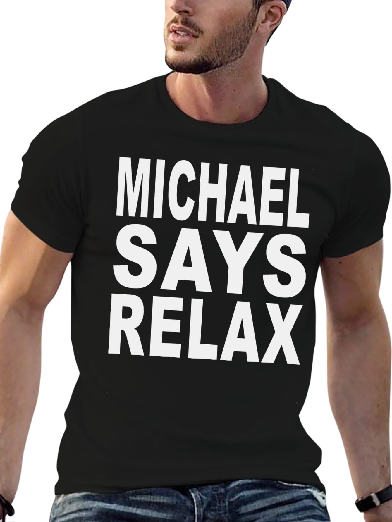 Michael Says Relax T-Shirt Funny Graphic Tee - 6