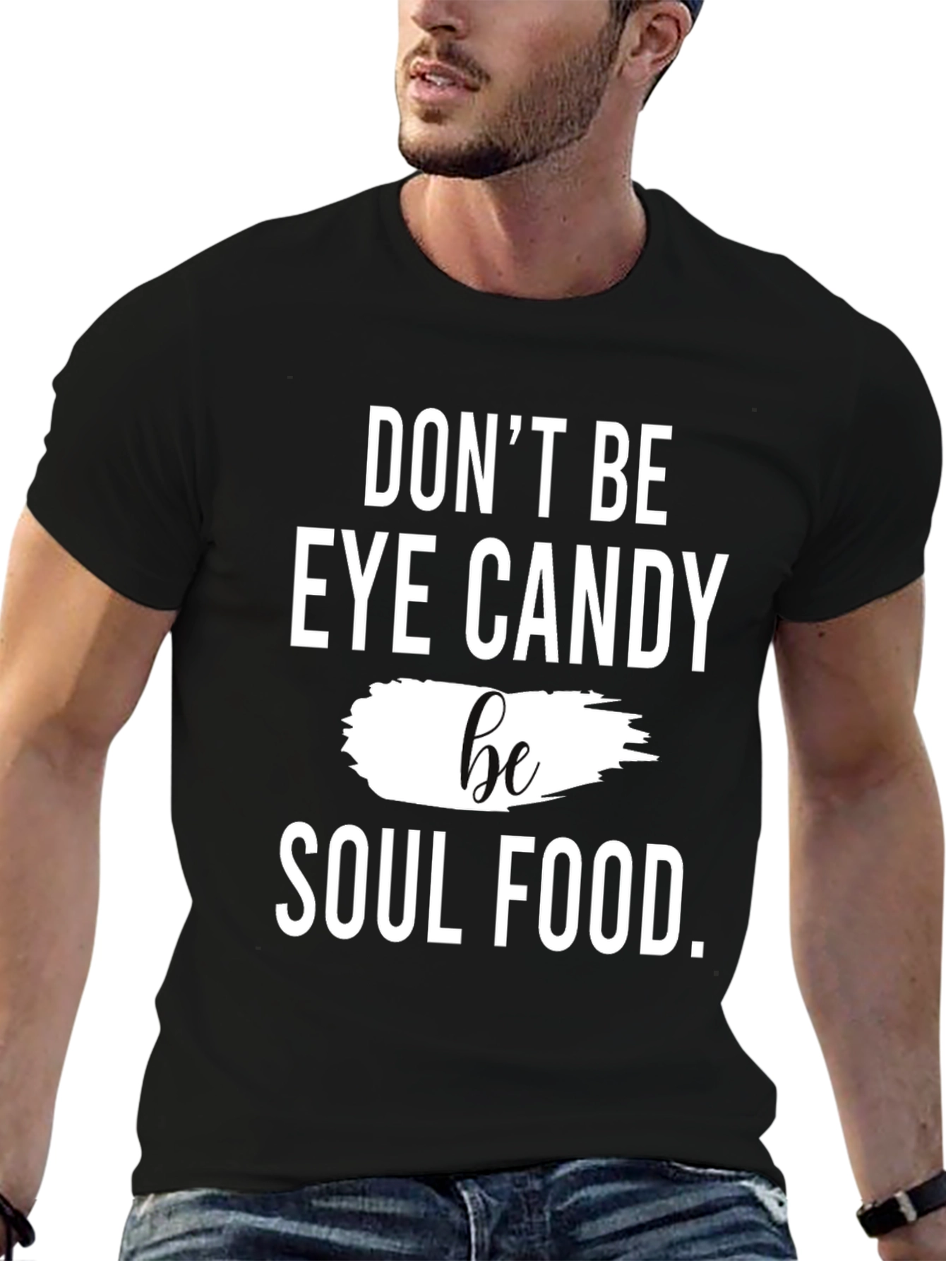 Black Don't Be Eye Candy Be Soul Food T-Shirt view 6
