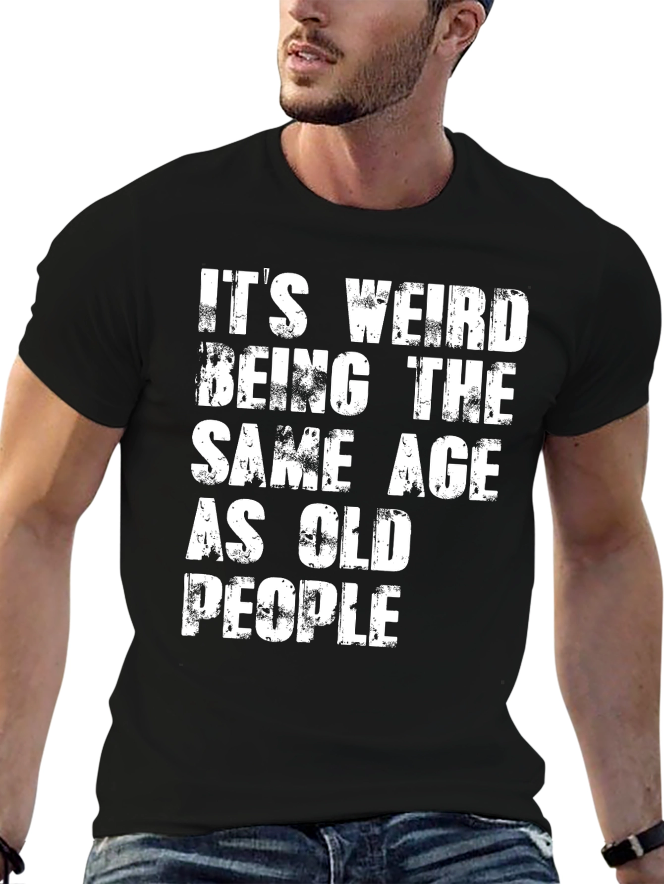 Black Funny Men's Black T-Shirt: It's Weird Being The Same Age As Old People view 6