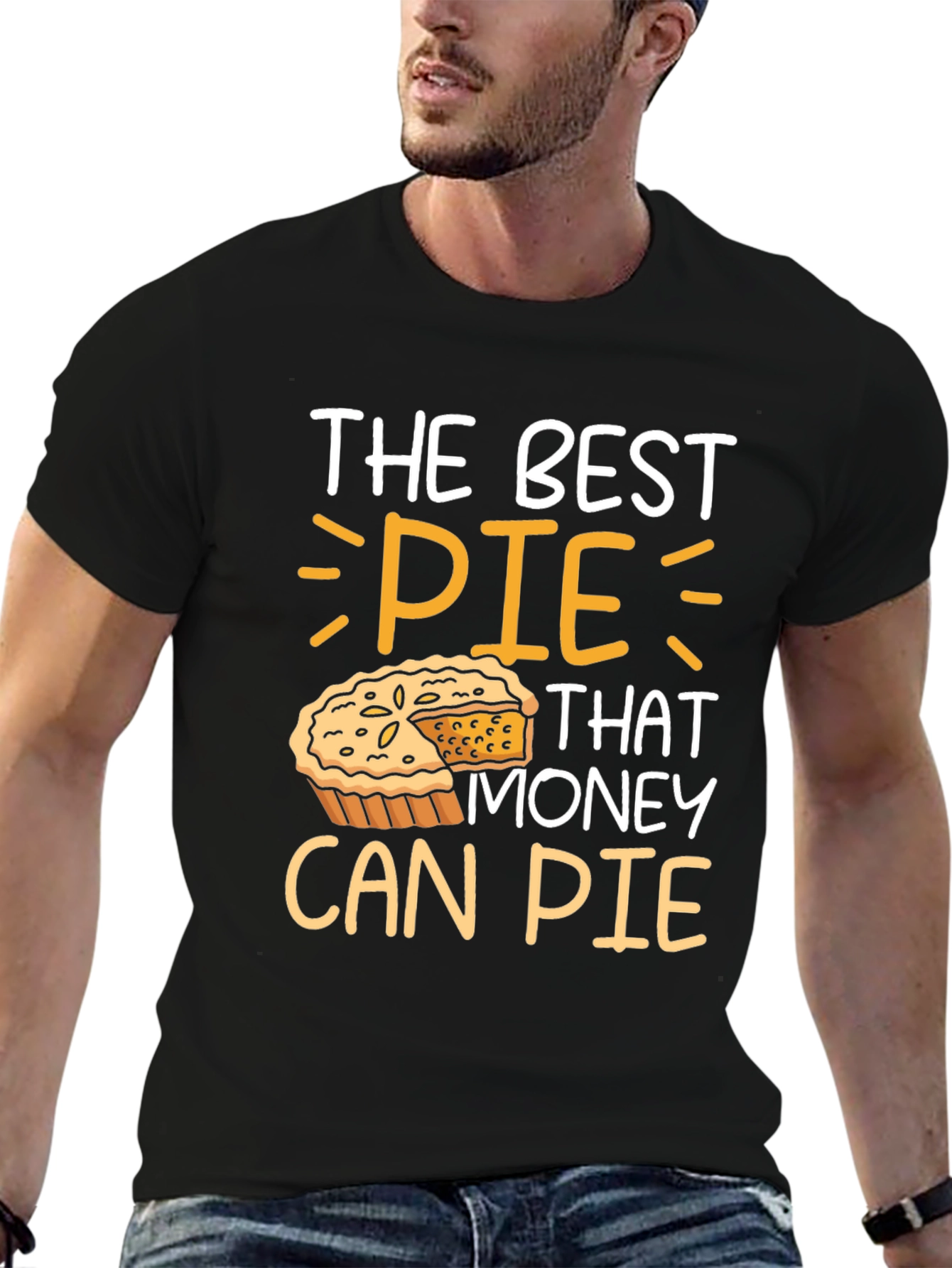 The Best Pie That Money Can Pie T-Shirt - 6